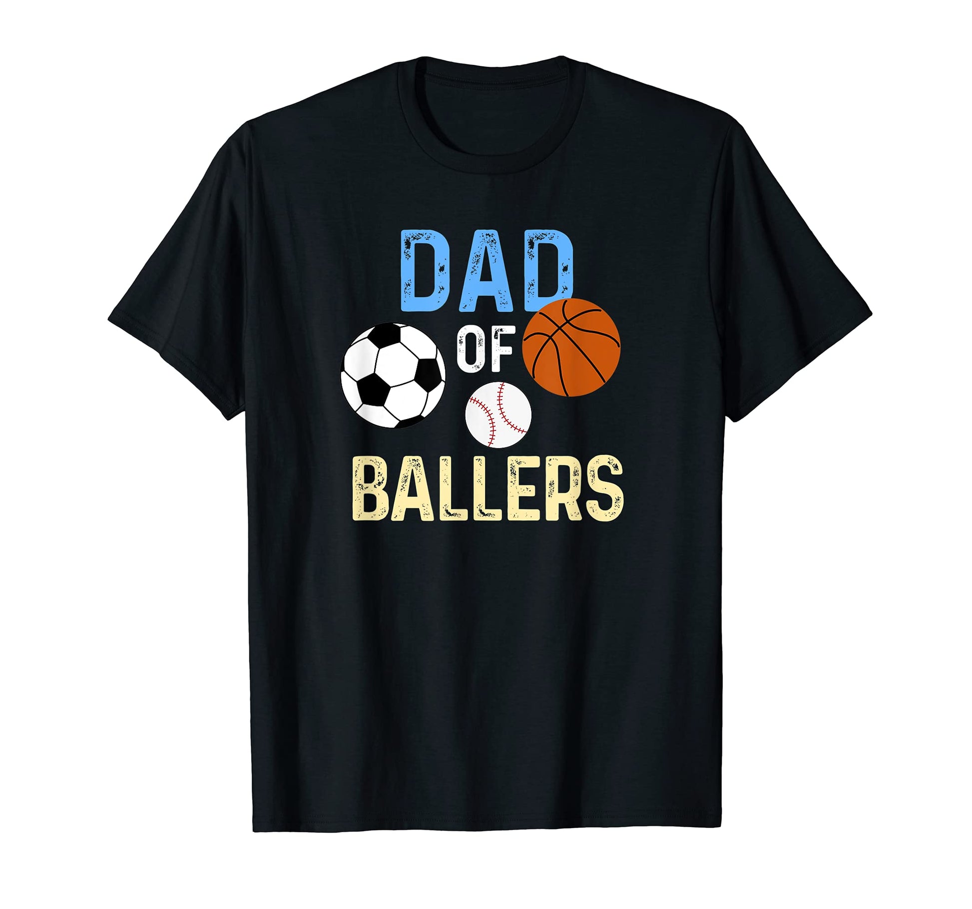 Dad Ballers Raising Ballers Funny T-Shirt - Graphic Print for Adults - T-Shirt, Sweatshirt, Hoodie