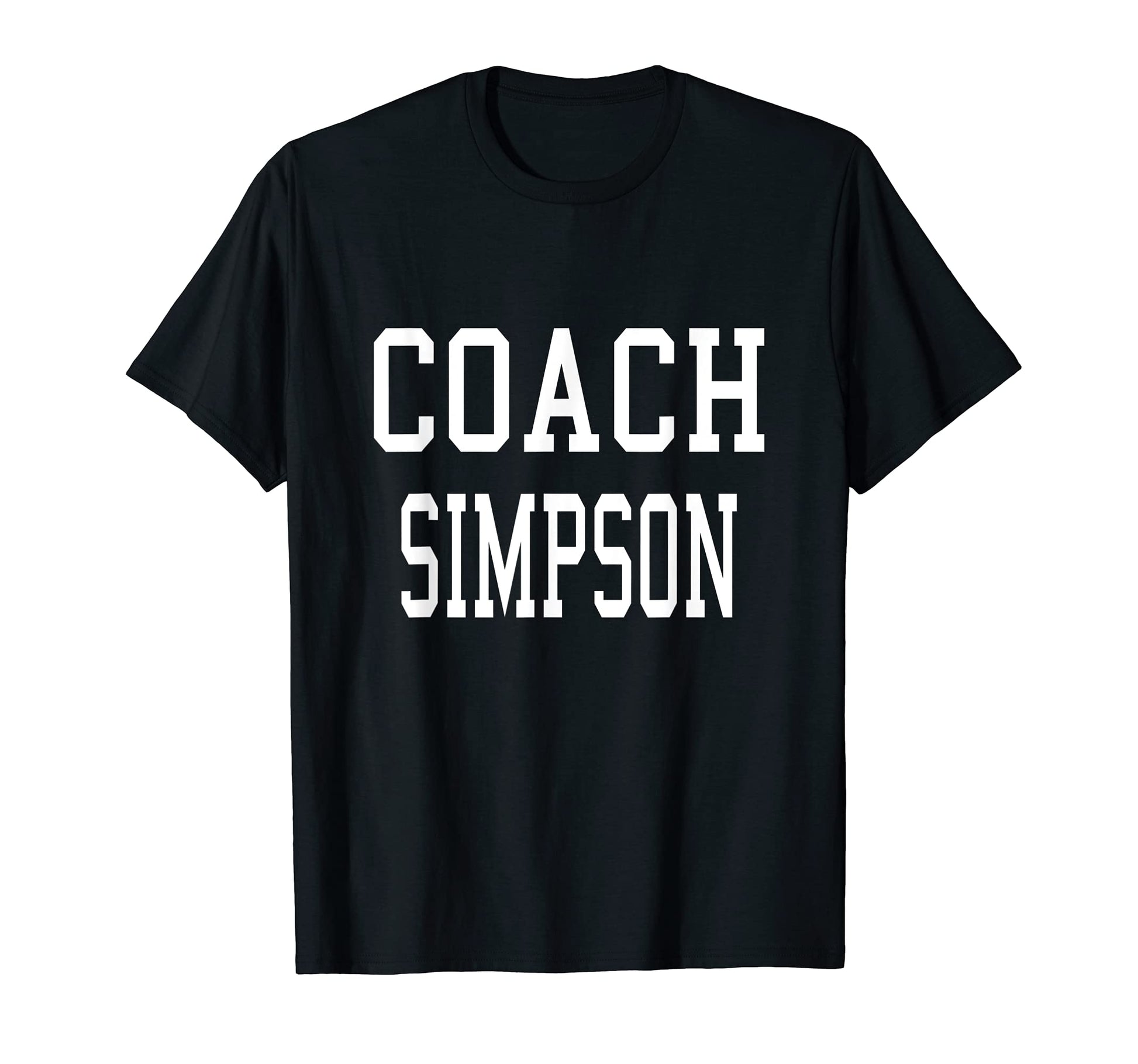 Coach Simpson Custom Soccer Baseball Team T-Shirt - Graphic Print Unisex - T-Shirt, Sweatshirt, Hoodie