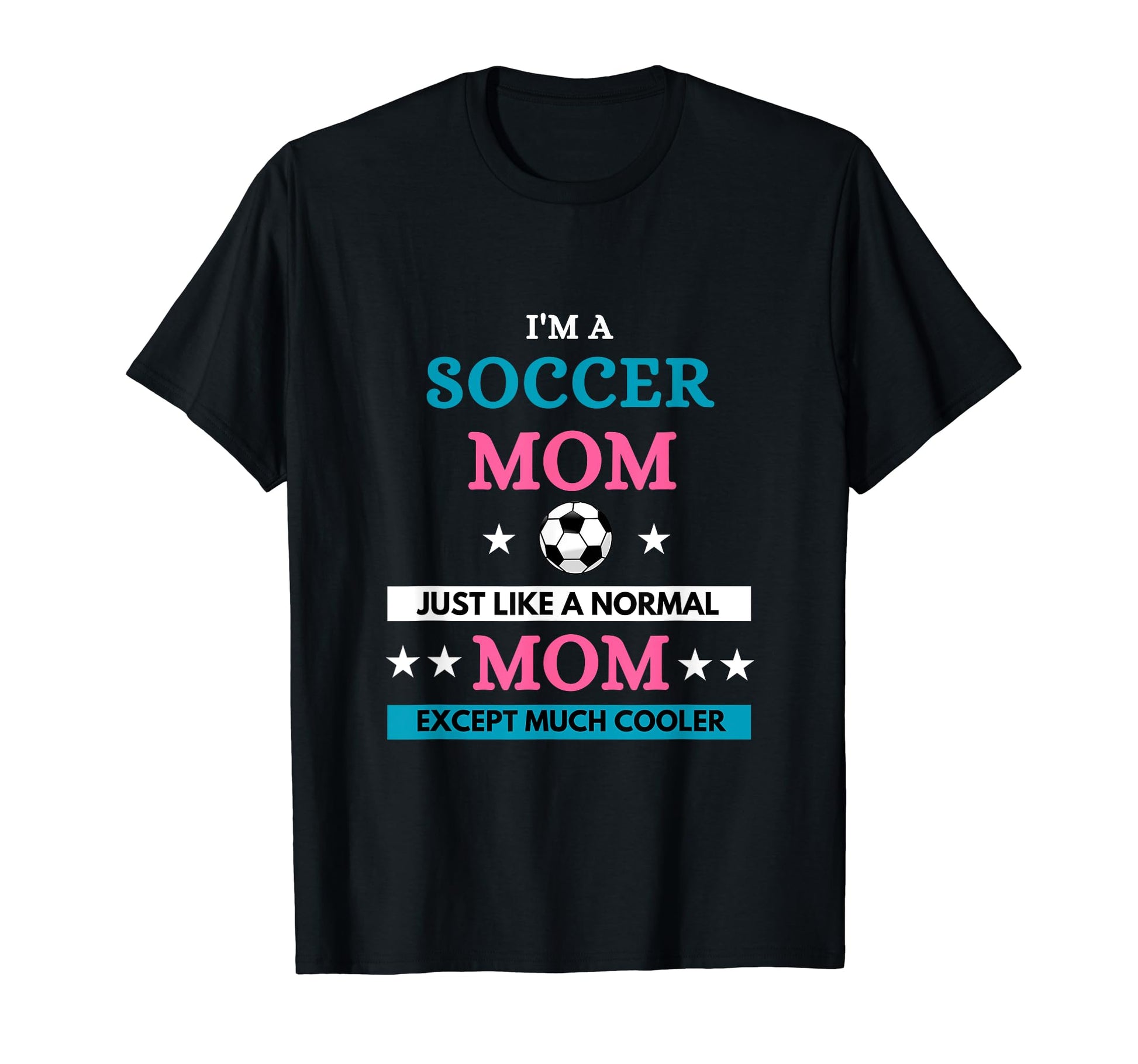 Soccer Mom T-Shirt - Graphic Print Unisex - T-Shirt, Sweatshirt, Hoodie