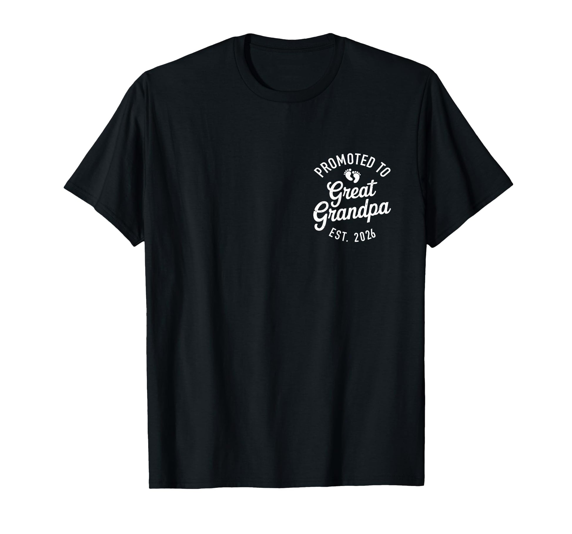Promoted To Great Grandpa 2026 T-Shirt - Graphic Print Men Women - T-Shirt, Sweatshirt, Hoodie