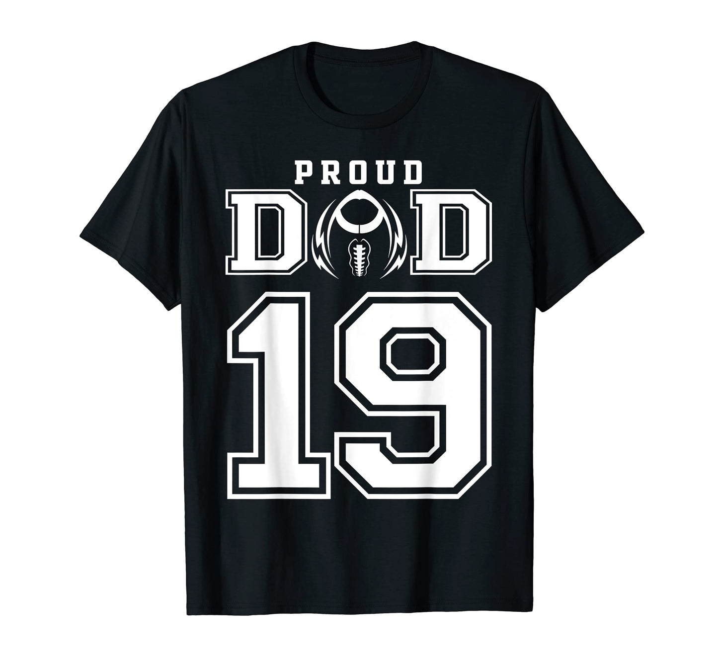 Custom Proud Football Dad Number 19 T-Shirt - Casual Everyday Wear Unisex - T-Shirt, Sweatshirt, Hoodie
