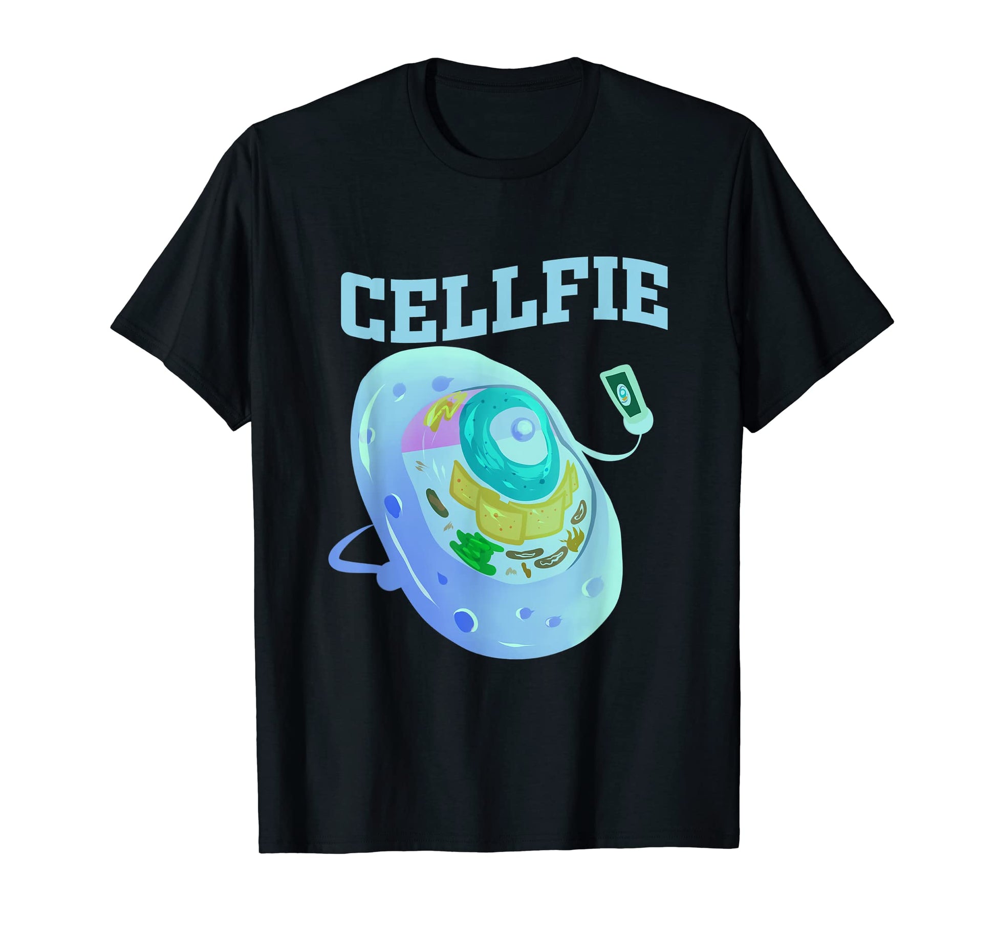 Funny Cellfie Cell Biology Teacher T-Shirt - Custom Art Print Men Women - T-Shirt, Sweatshirt, Hoodie
