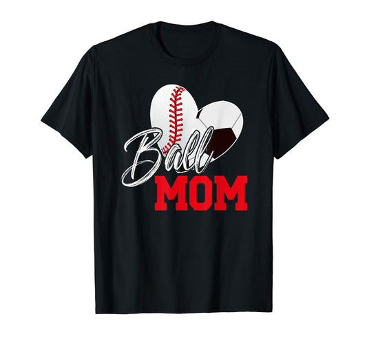 Ball Mom Soccer Baseball Mom Baseball T-Shirt - Graphic Print Unisex - T-Shirt, Sweatshirt, Hoodie