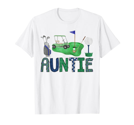 Auntie Birthday Hole One Golf T-Shirt - Casual Everyday Wear Men Women - T-Shirt, Sweatshirt, Hoodie