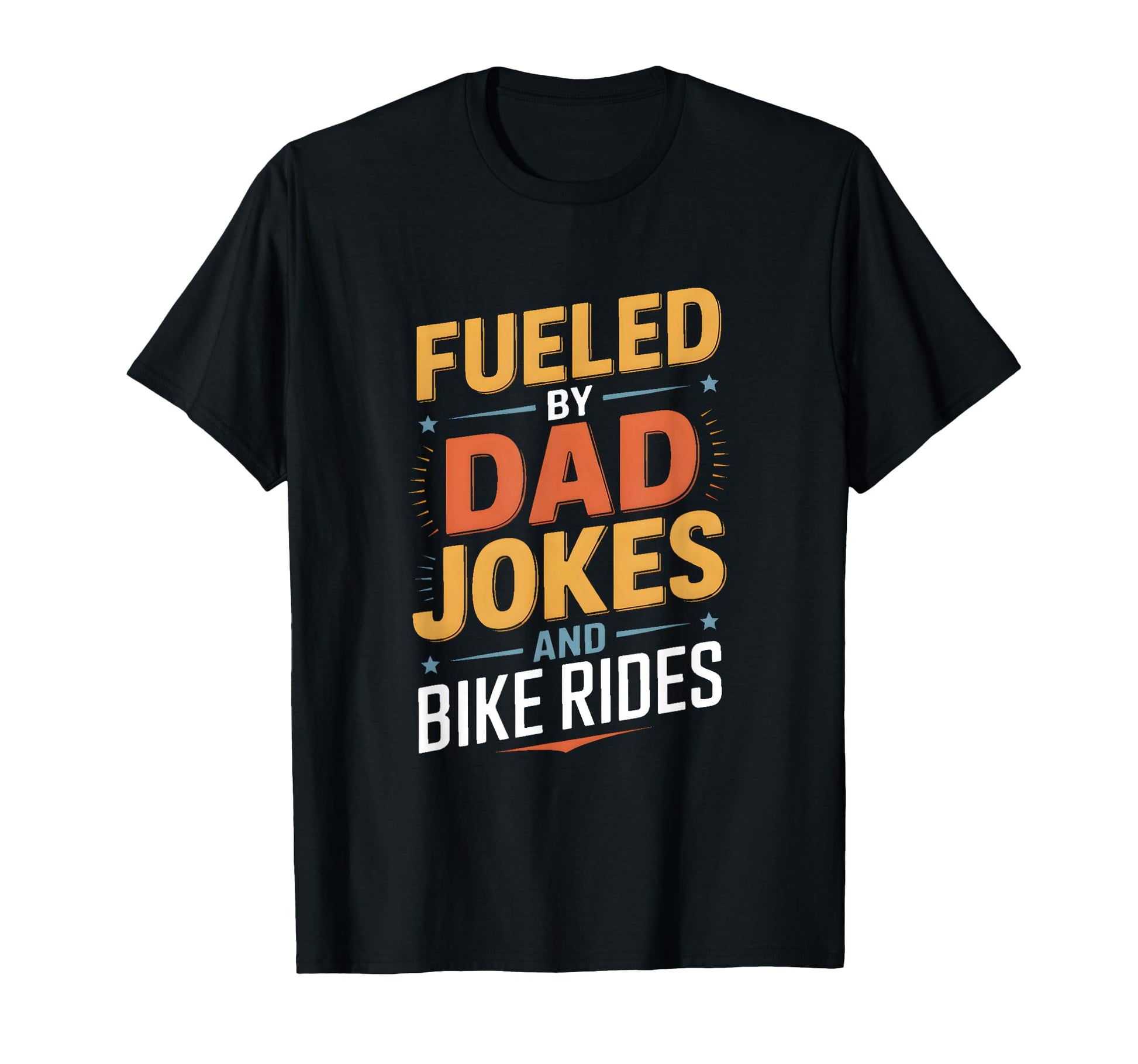 Fueled Dad Jokes And Bike Rides T-Shirt - Aesthetic Graphic Men Women - T-Shirt, Sweatshirt, Hoodie