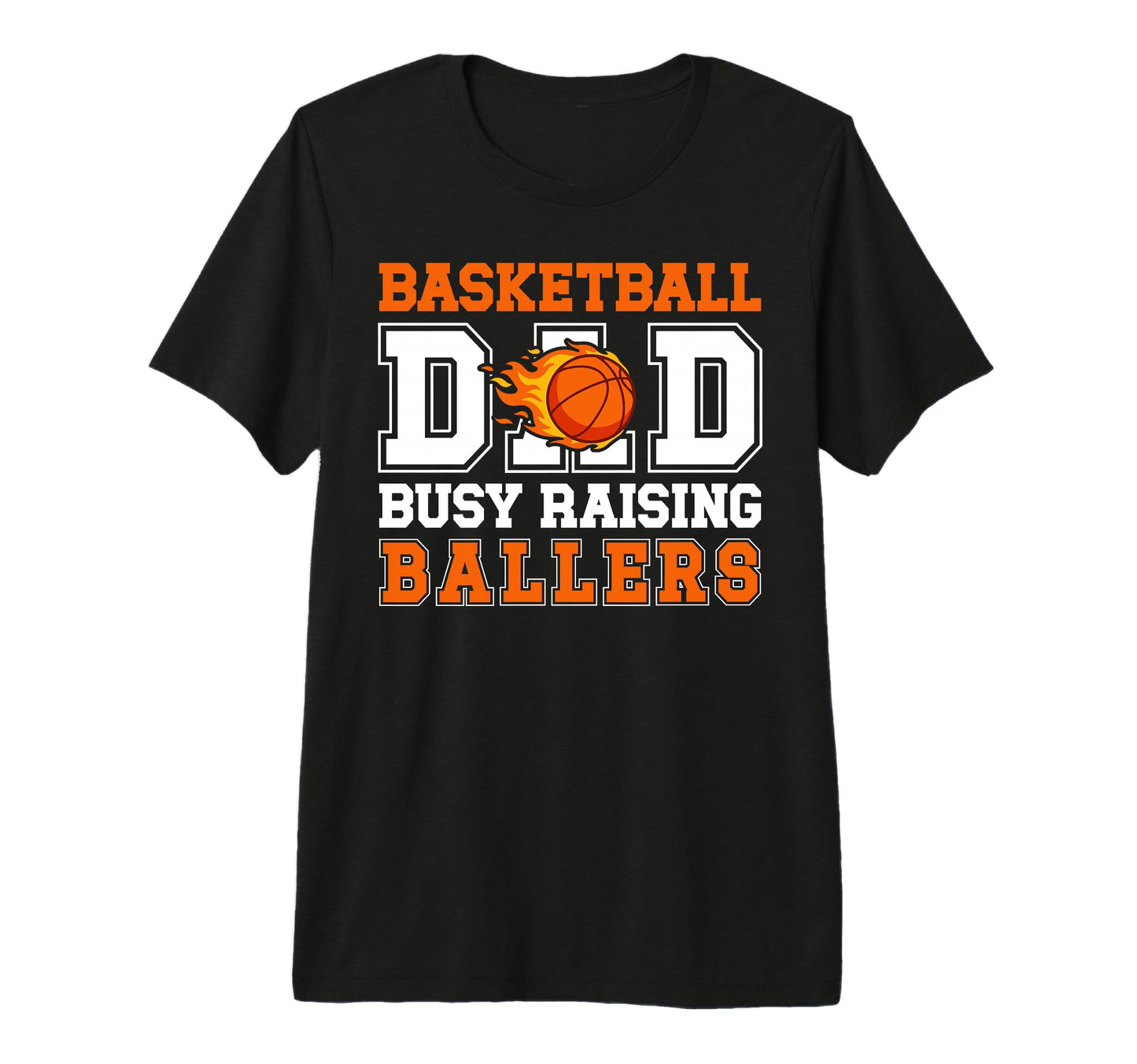 Mens Basketball Dad Busy Raising Ballers T-Shirt - Unique Graphic Unisex - T-Shirt, Sweatshirt, Hoodie