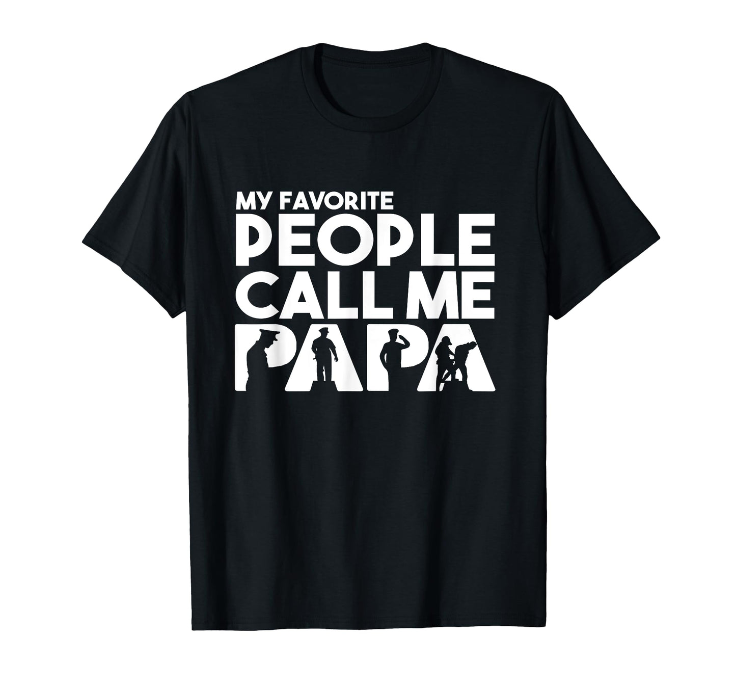 Papa Police Dad Funny Fathers Day T-Shirt - Streetwear Style for Adults - T-Shirt, Sweatshirt, Hoodie