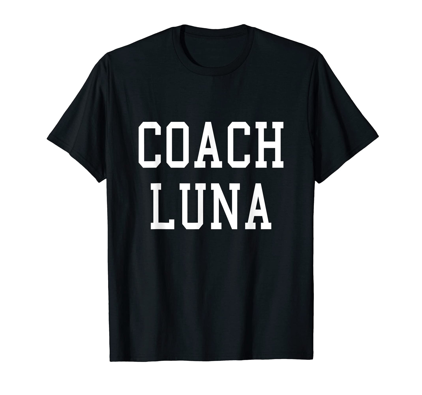 Coach Luna Custom Football Soccer T-Shirt - Custom Art Print for Adults - T-Shirt, Sweatshirt, Hoodie