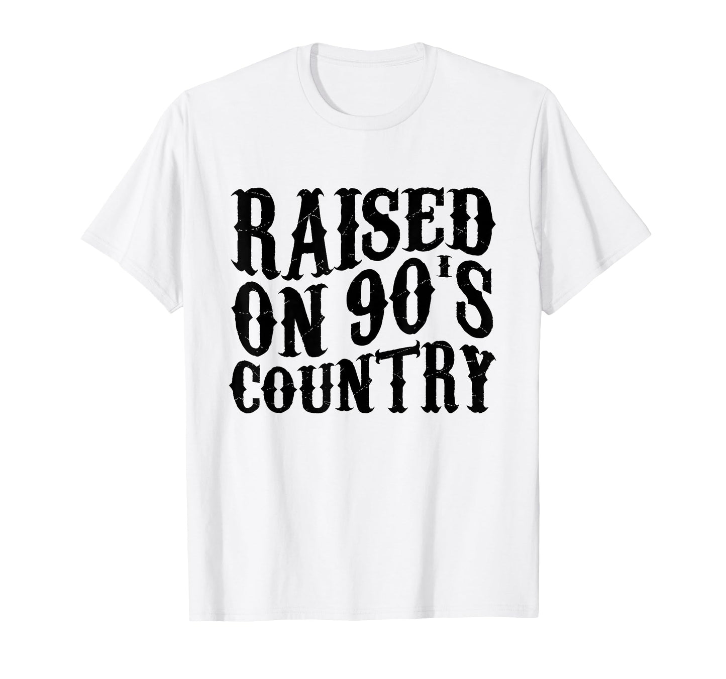 Raised 90S Country Music T-Shirt - Aesthetic Graphic Unisex - T-Shirt, Sweatshirt, Hoodie