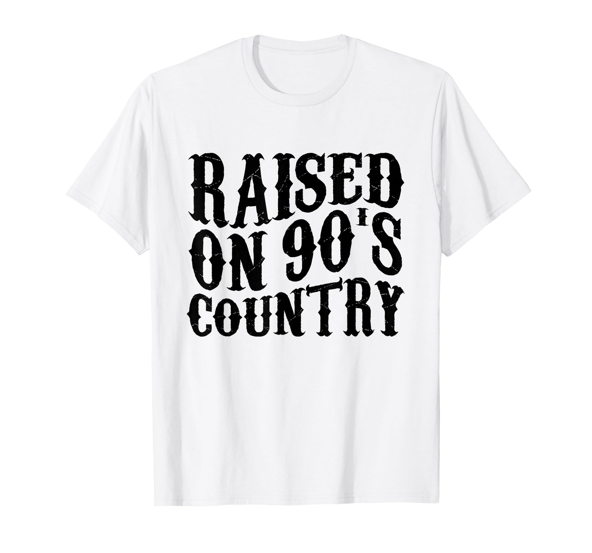 Raised 90S Country Music T-Shirt - Aesthetic Graphic Unisex - T-Shirt, Sweatshirt, Hoodie