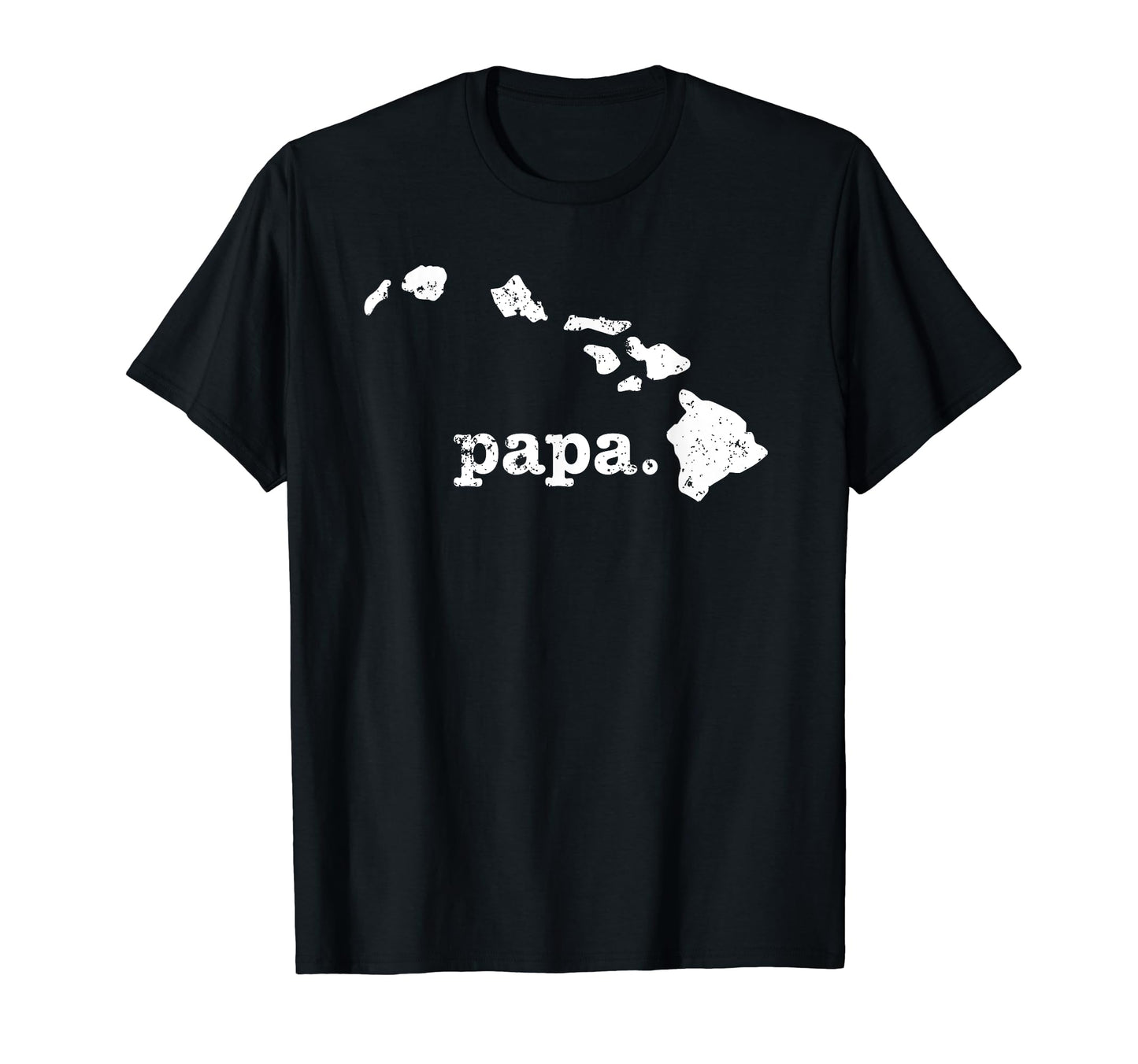 Best Papa Hawaii Funny Grandpa T-Shirt - Casual Everyday Wear Men Women - T-Shirt, Sweatshirt, Hoodie