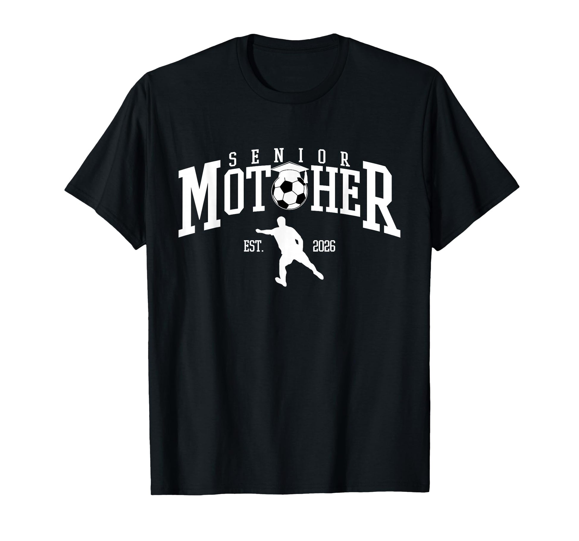Soccer Senior Mom 2026 Senior Soccer T-Shirt - Unique Graphic Men Women - T-Shirt, Sweatshirt, Hoodie