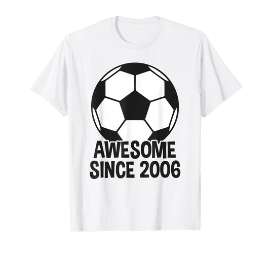 Awesome Since 2006 20Th Birthday 20 T-Shirt - Streetwear Style for Adults - T-Shirt, Sweatshirt, Hoodie