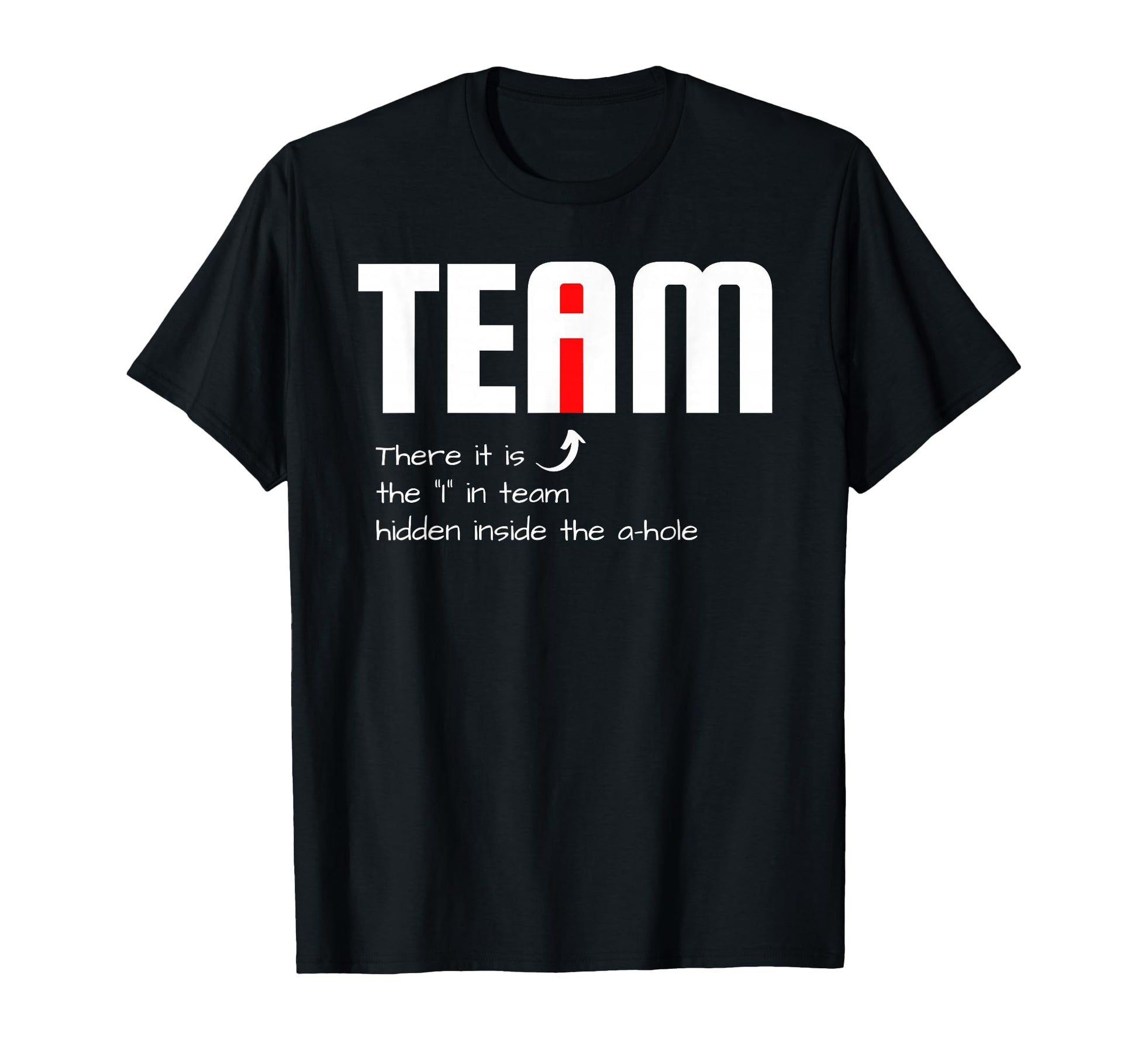Funny Sarcastic Teammate I Found I T-Shirt - Unique Graphic for Adults - T-Shirt, Sweatshirt, Hoodie