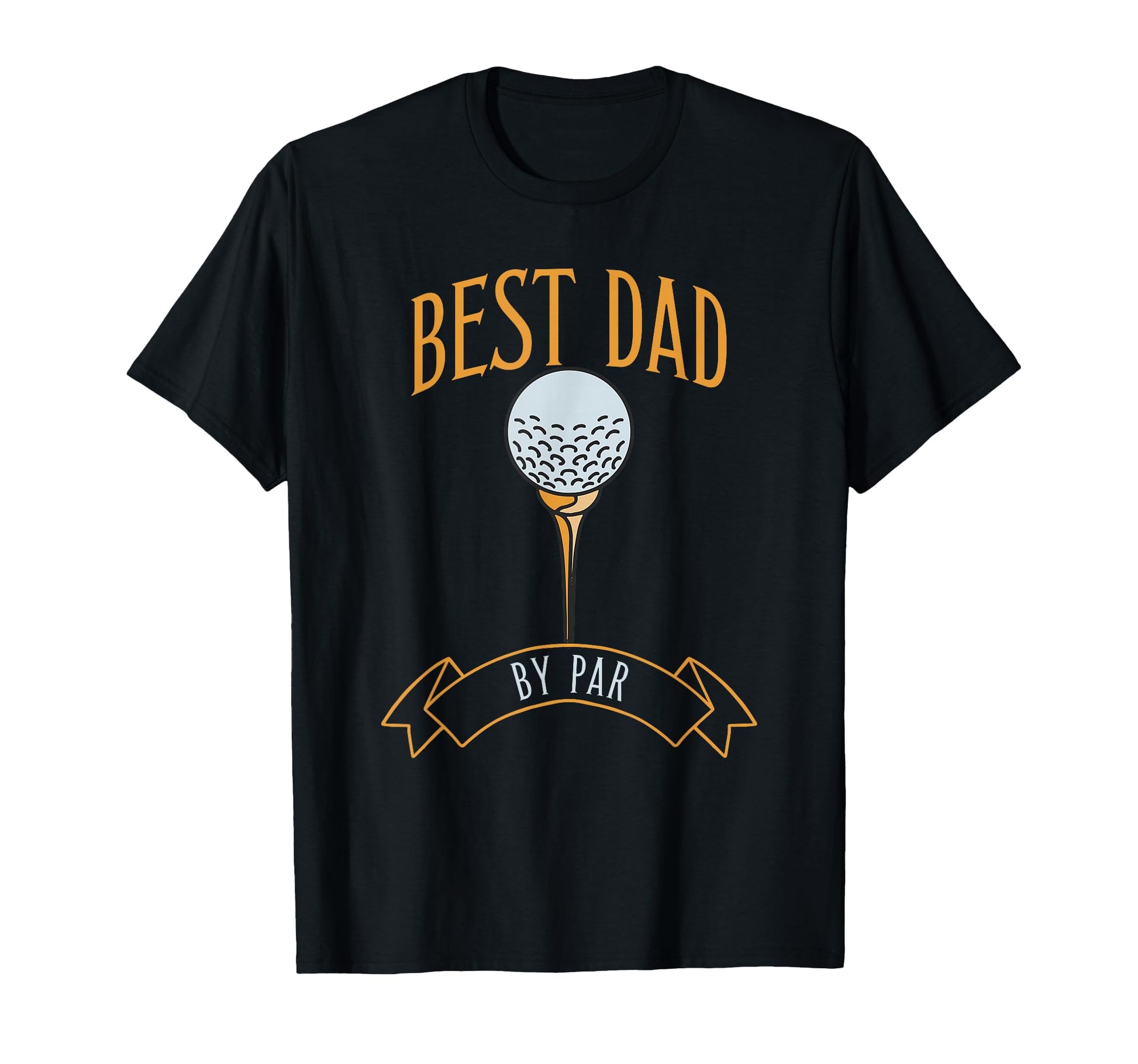 Best Dad Par Fathers Day Golf T-Shirt - Streetwear Style Unisex - T-Shirt, Sweatshirt, Hoodie