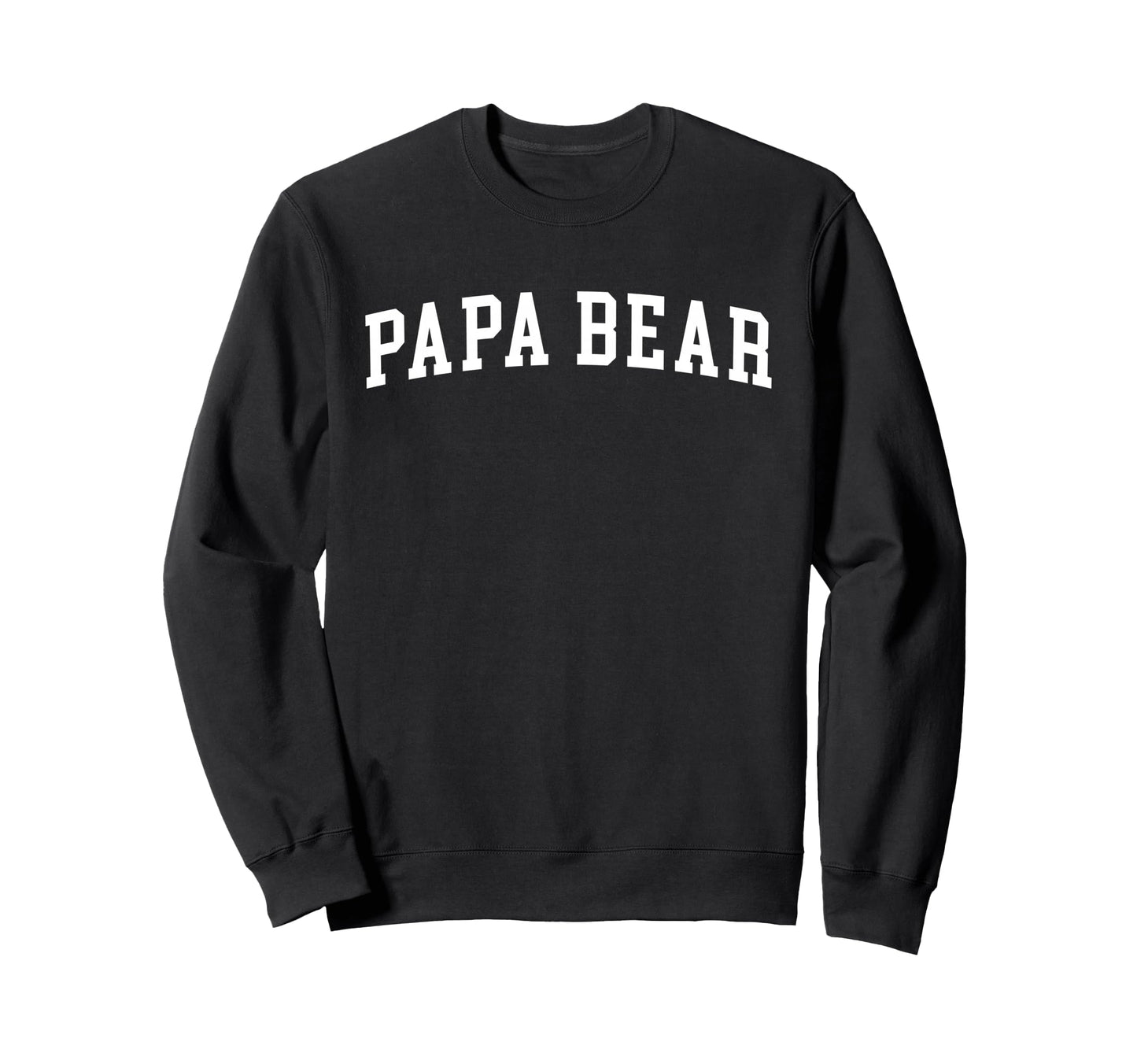 Papa Bear Sweatshirt - Graphic Print Unisex - T-Shirt, Sweatshirt, Hoodie