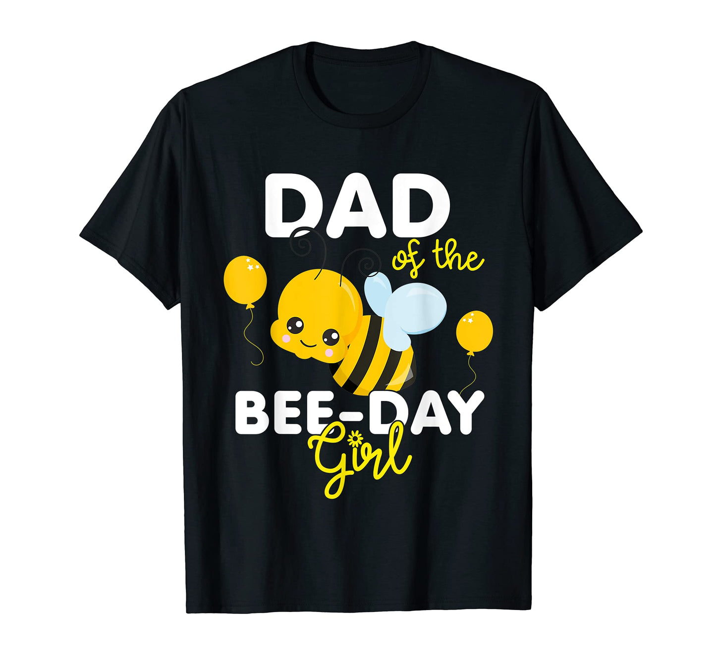 Mens Dad Birthday Bee Themed Daddy T-Shirt - Graphic Print for Adults - T-Shirt, Sweatshirt, Hoodie