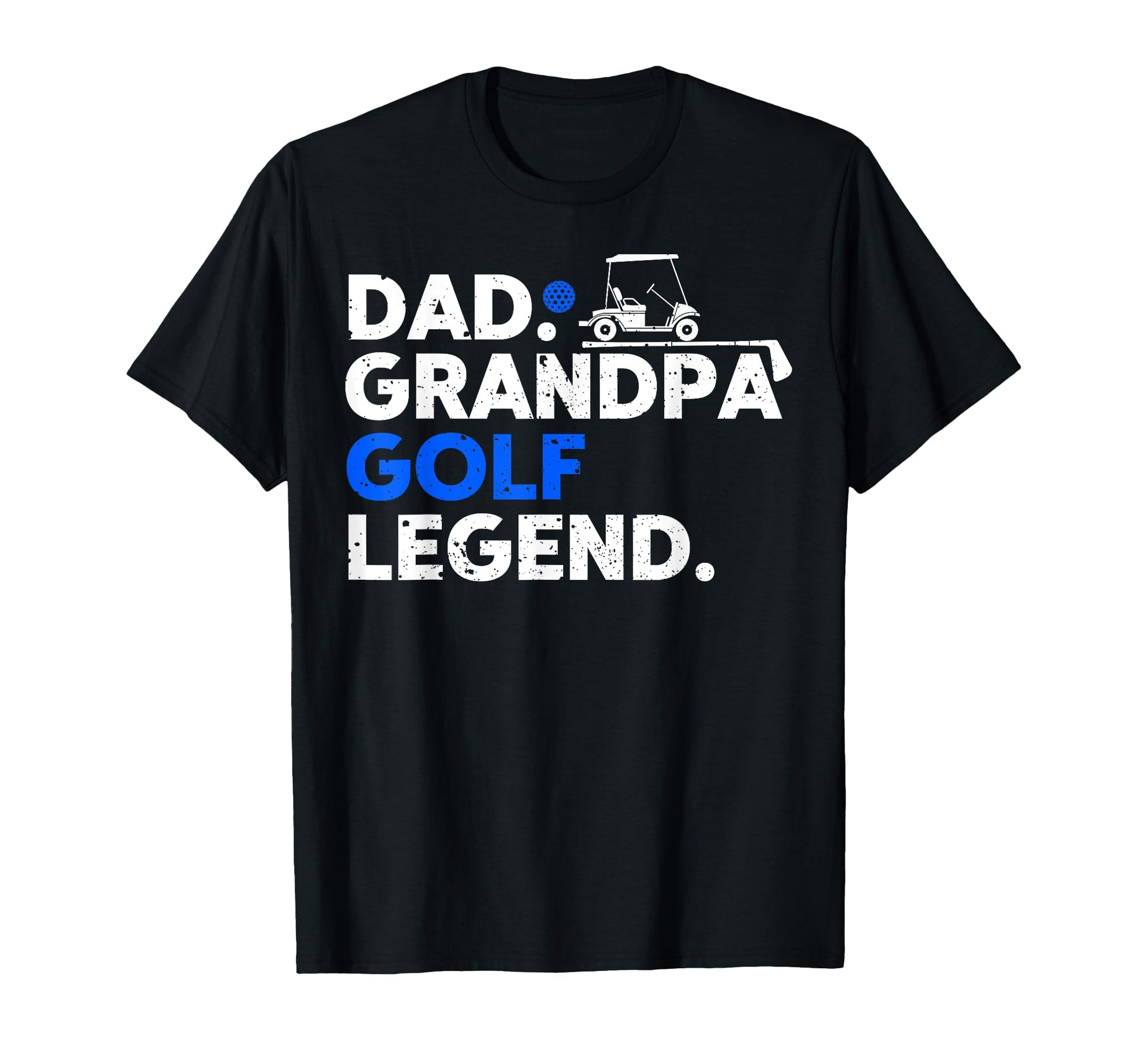 Dad Grandpa Golf Legend Player Golfer T-Shirt - Custom Art Print for Adults - T-Shirt, Sweatshirt, Hoodie