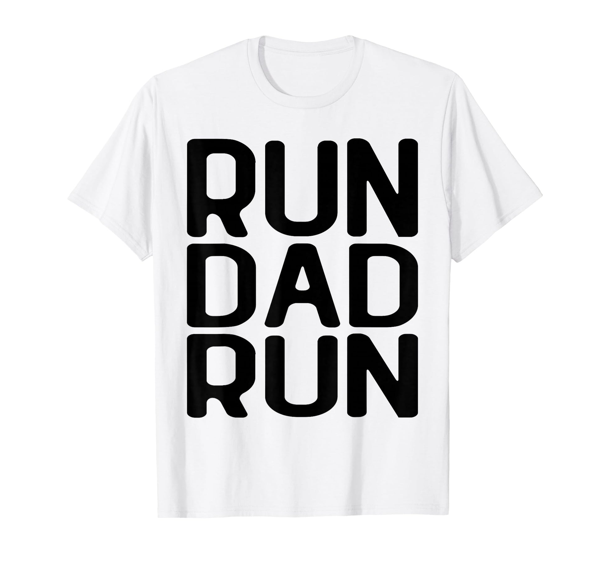 Run Dad Run Marathon Running T-Shirt - Aesthetic Graphic for Adults - T-Shirt, Sweatshirt, Hoodie