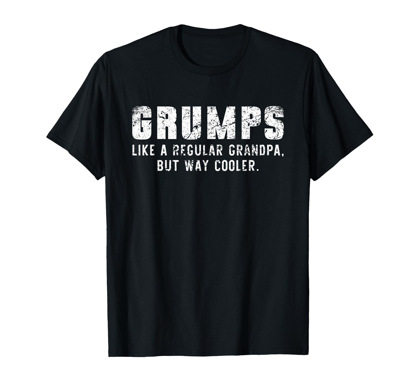 Grumps Like Grandpa But Way Cooler T-Shirt - Minimalist Print Men Women - T-Shirt, Sweatshirt, Hoodie