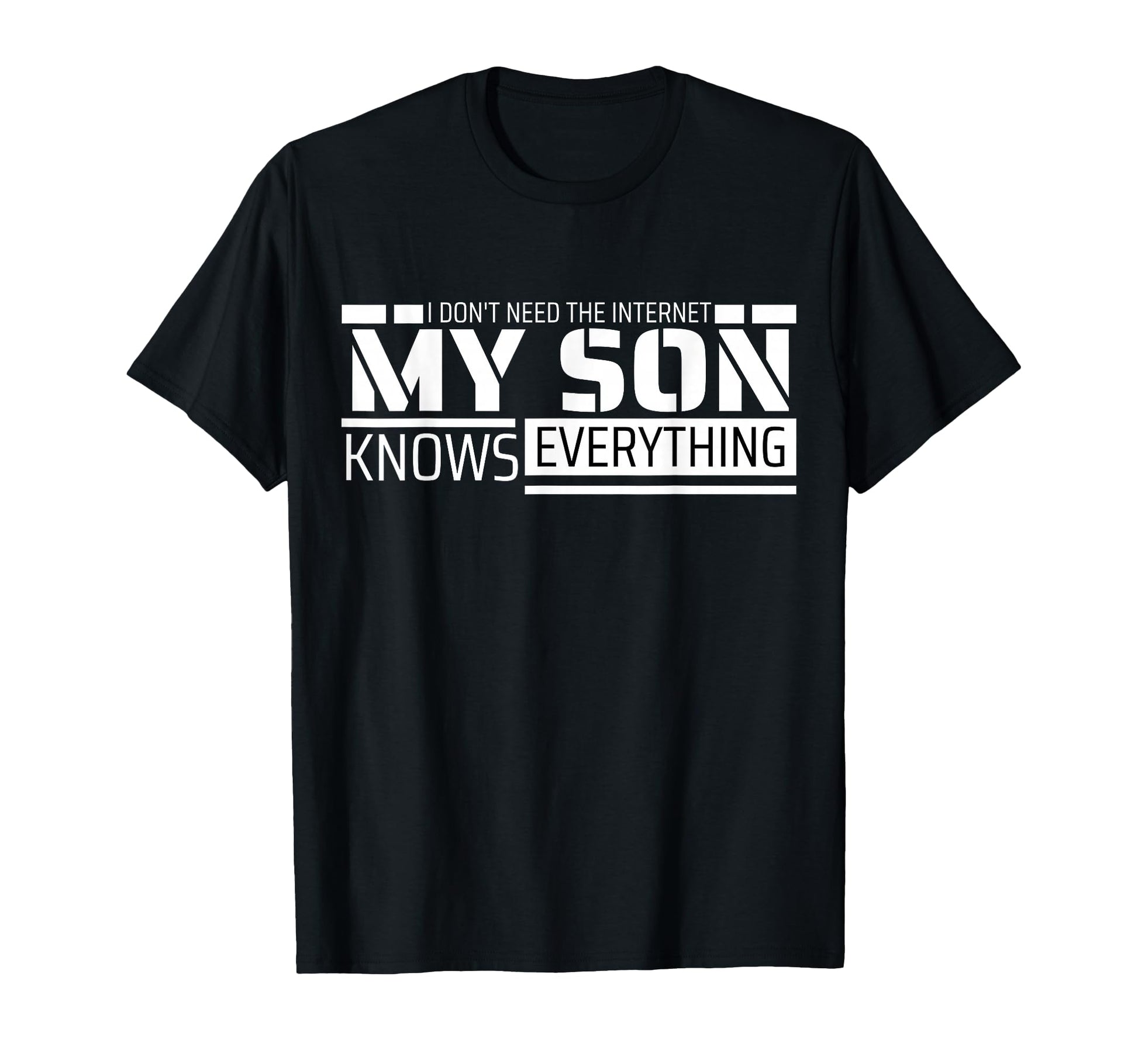 Funny Dad From Son Funny Fathers Day T-Shirt - Custom Art Print Men Women - T-Shirt, Sweatshirt, Hoodie