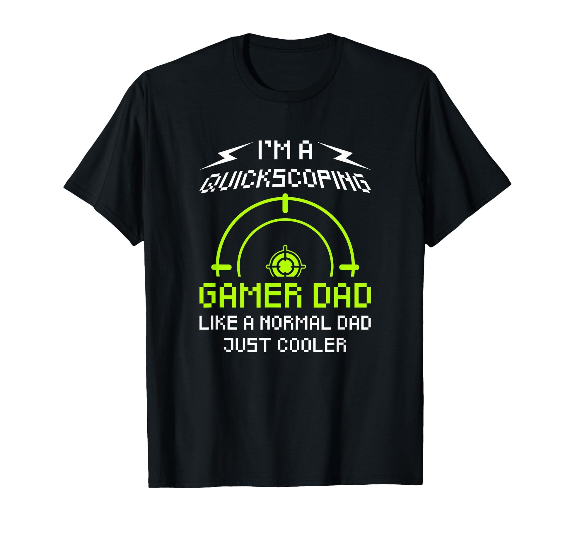 Gamer Dad Quickscope Funny Gamer Dad T-Shirt - Unique Graphic for Adults - T-Shirt, Sweatshirt, Hoodie