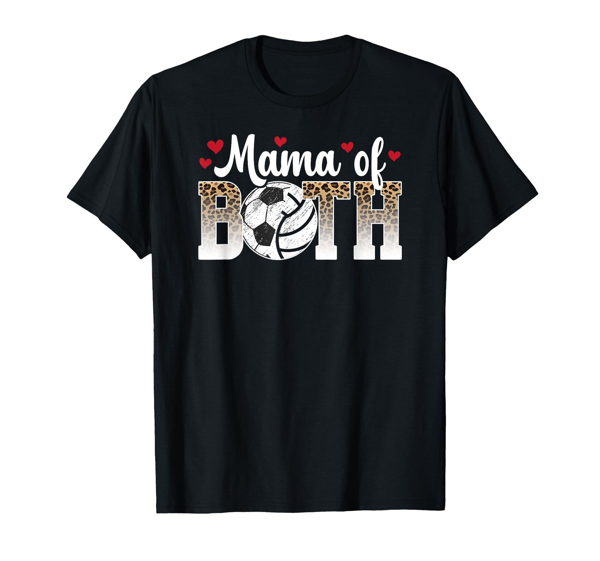 Mama Both Leopard Volleyball Soccer Mom T-Shirt - Graphic Print Men Women - T-Shirt, Sweatshirt, Hoodie