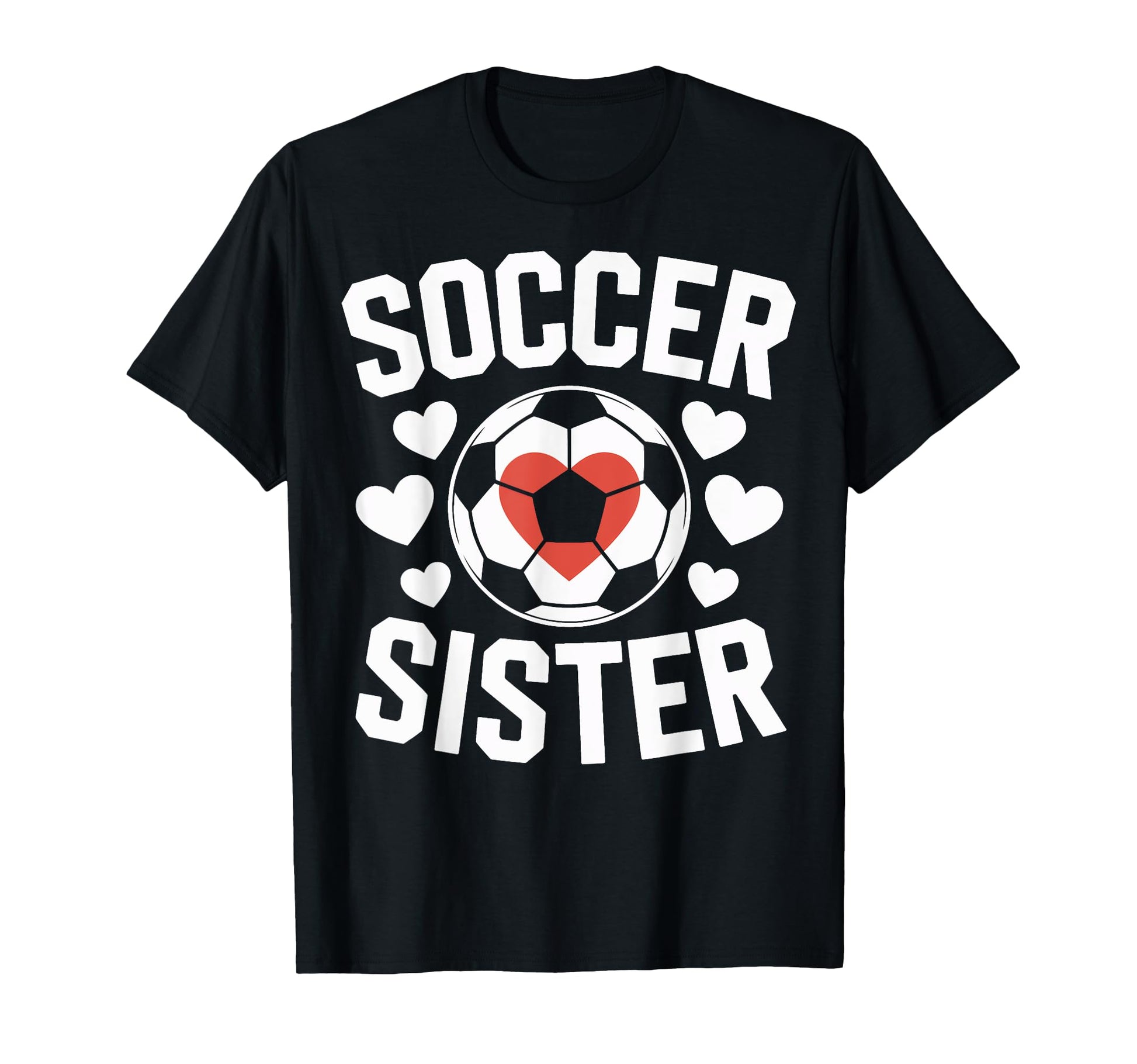 Soccer Sister Soccer Enthusiast Player T-Shirt - Trendy Graphic for Adults - T-Shirt, Sweatshirt, Hoodie