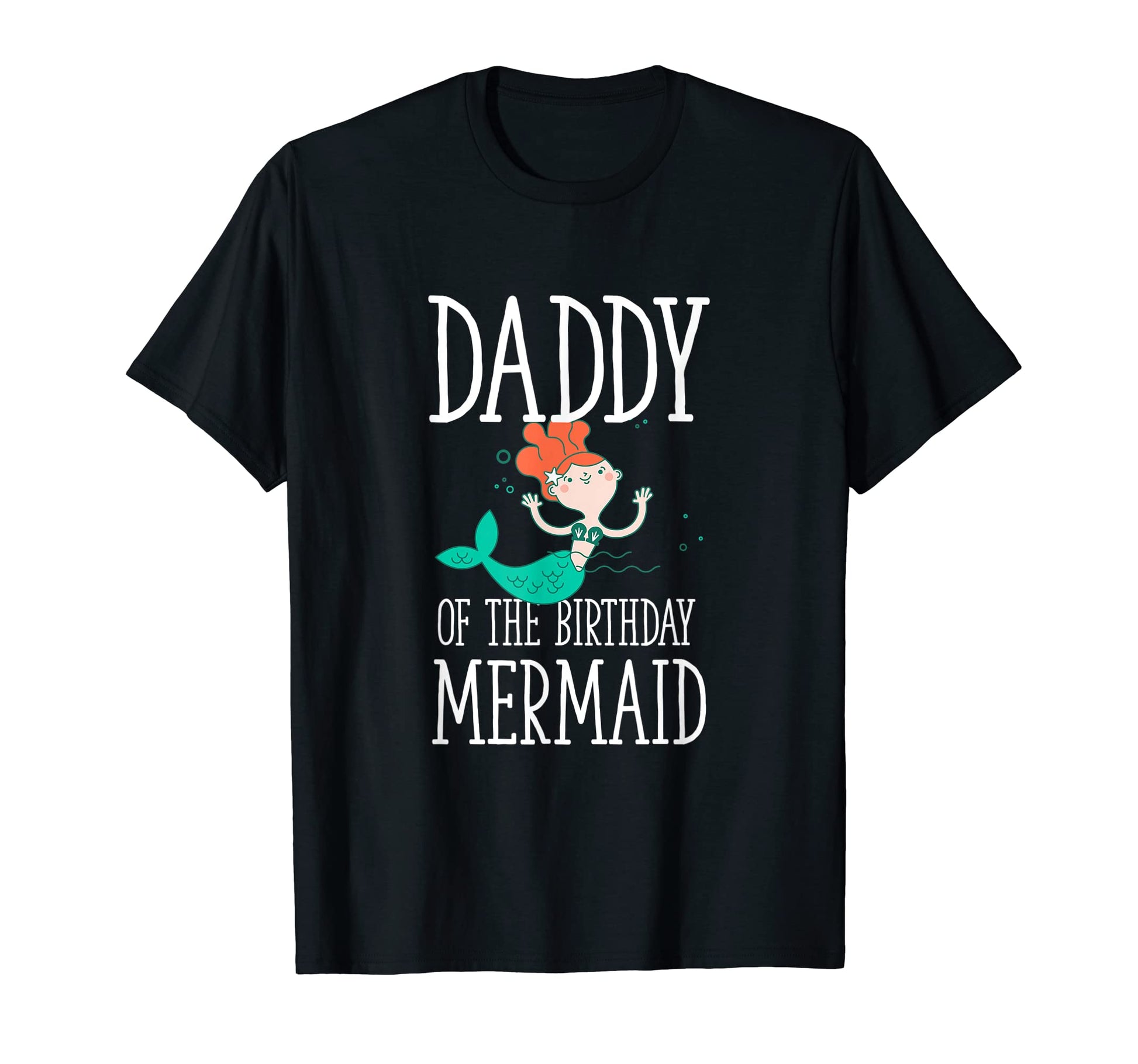 Daddy Birthday Mermaid Daughter T-Shirt - Custom Art Print Men Women - T-Shirt, Sweatshirt, Hoodie