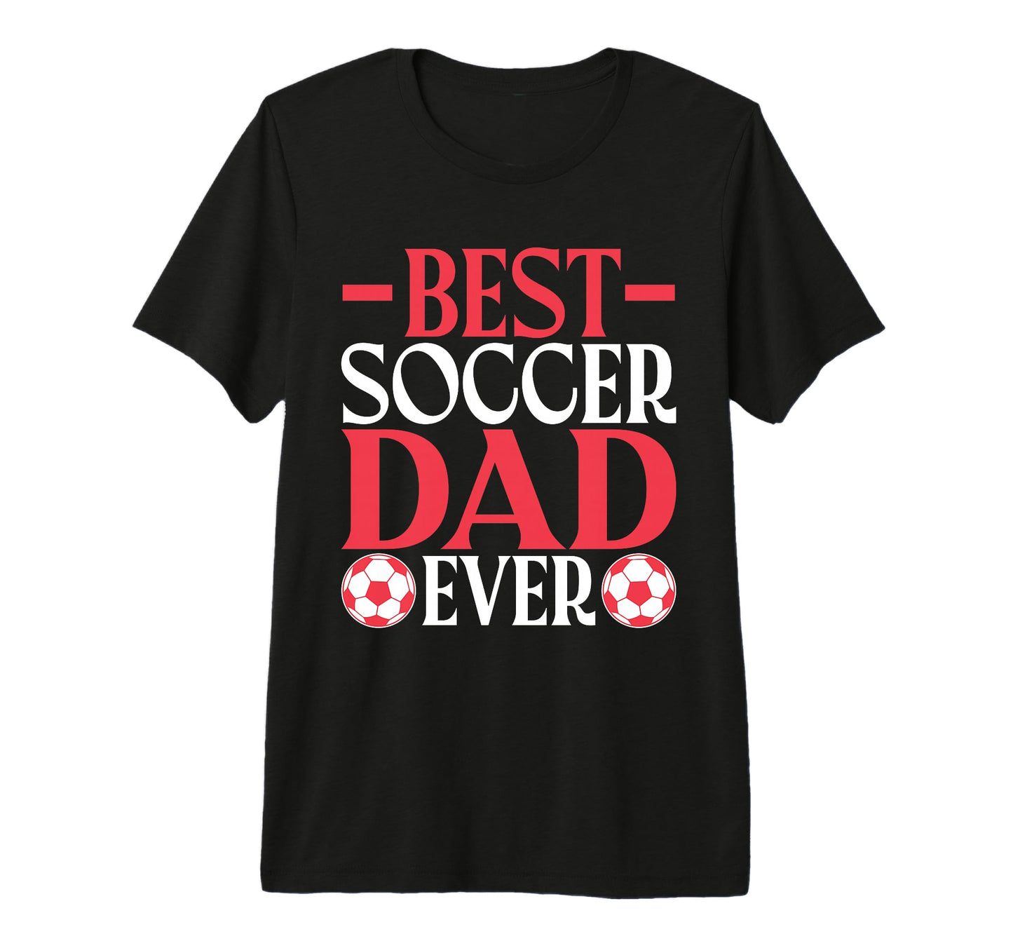 Best Soccer Dad Ever Soccer Dad Tri Blend T-Shirt - Trendy Graphic Unisex - T-Shirt, Sweatshirt, Hoodie