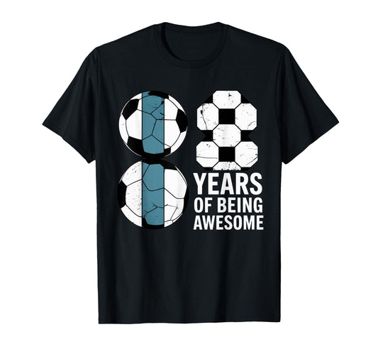 8 Years Being Awesome Soccer Fan Birthday T-Shirt - Graphic Print Unisex - T-Shirt, Sweatshirt, Hoodie