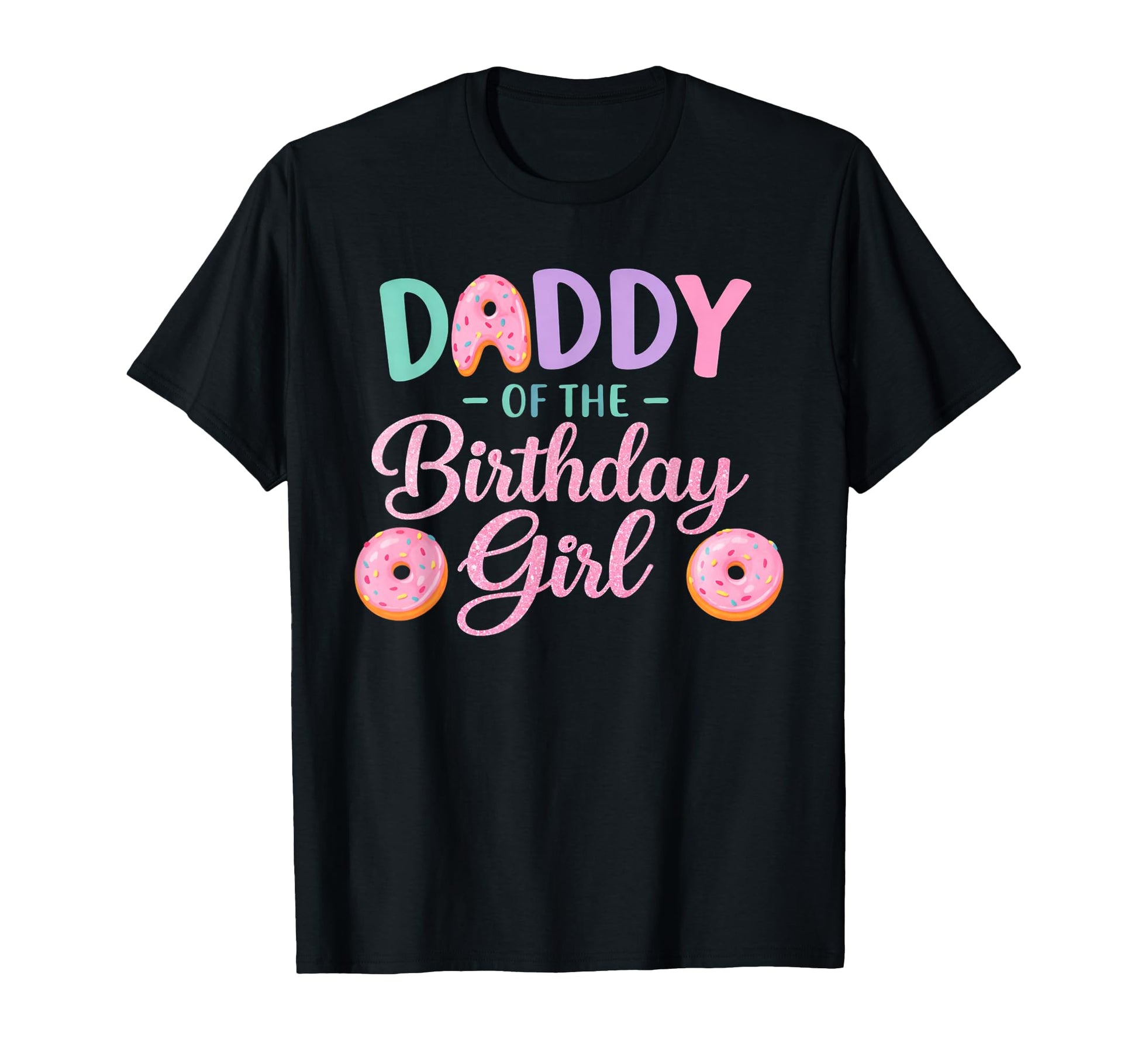 Mens Daddy Birthday Family Donut T-Shirt - Minimalist Print Unisex - T-Shirt, Sweatshirt, Hoodie