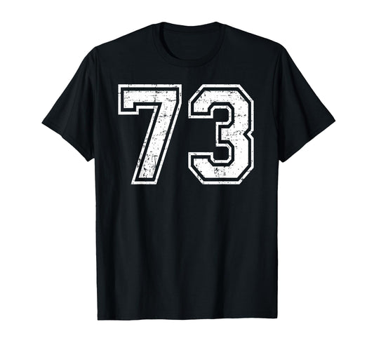 73 Number Seventy Three Team Sports T-Shirt - Unique Graphic Men Women - T-Shirt, Sweatshirt, Hoodie