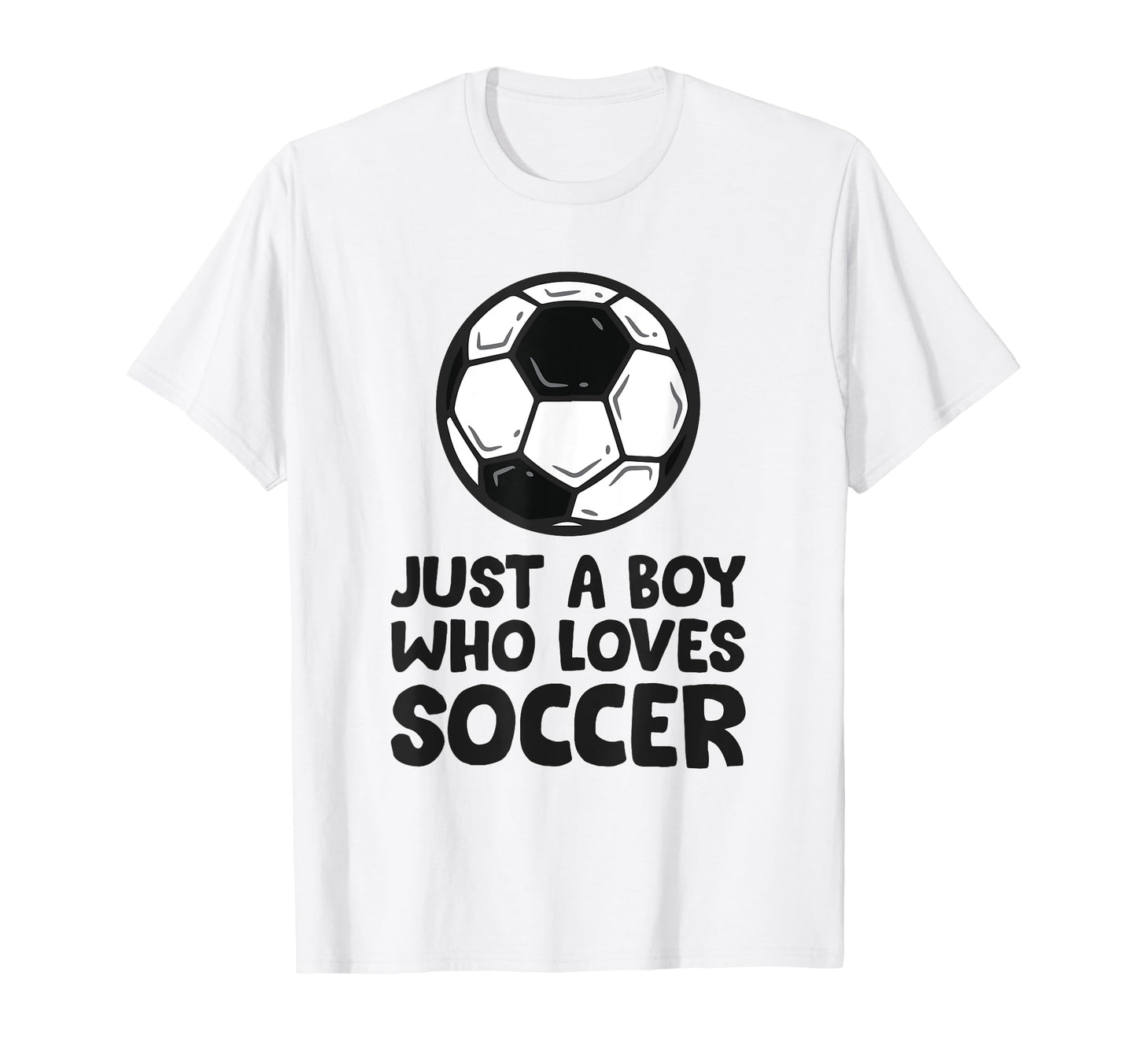 Just Who Loves Soccer T-Shirt - Trendy Graphic Men Women - T-Shirt, Sweatshirt, Hoodie