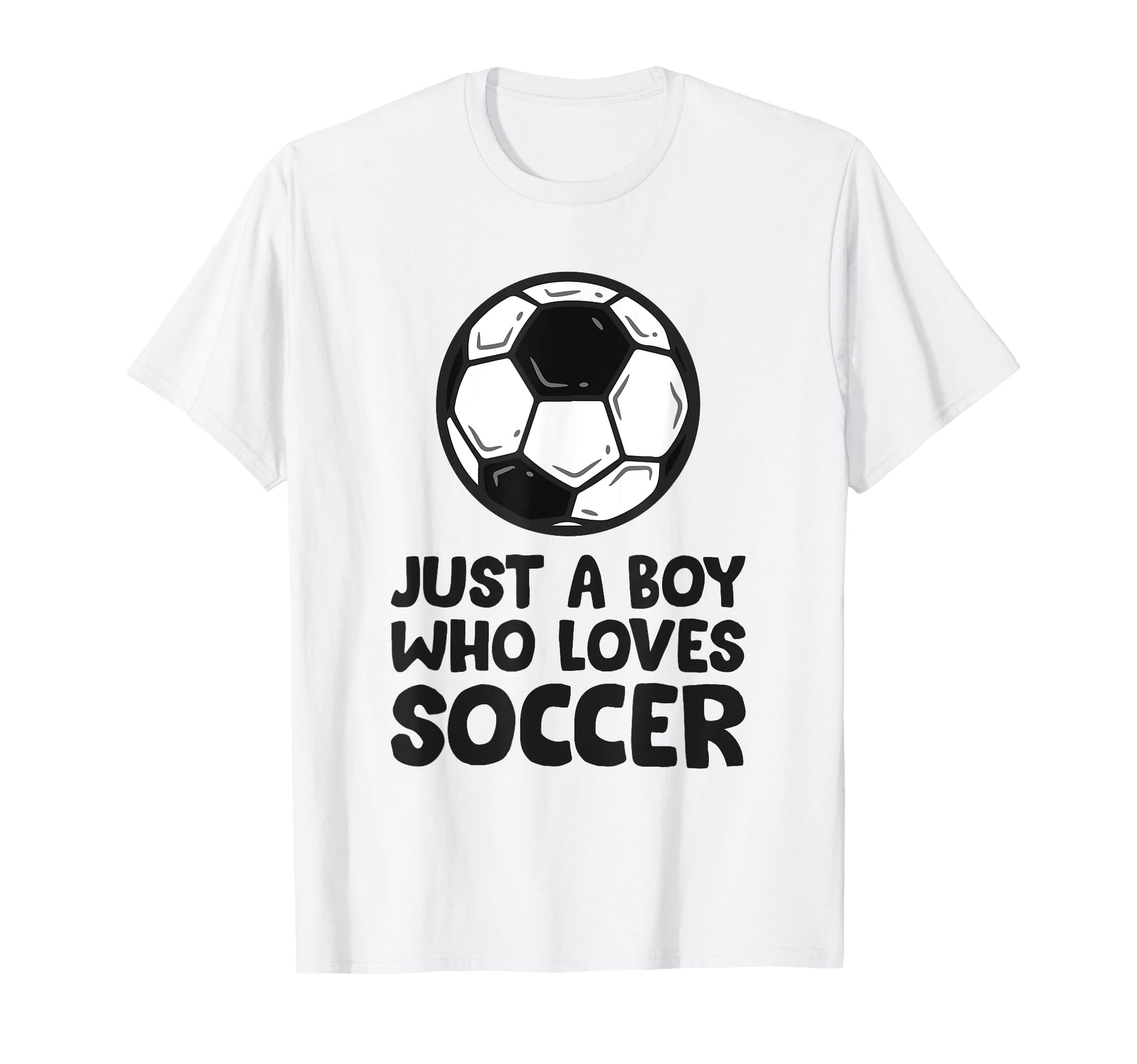 Just Who Loves Soccer T-Shirt - Trendy Graphic Men Women - T-Shirt, Sweatshirt, Hoodie