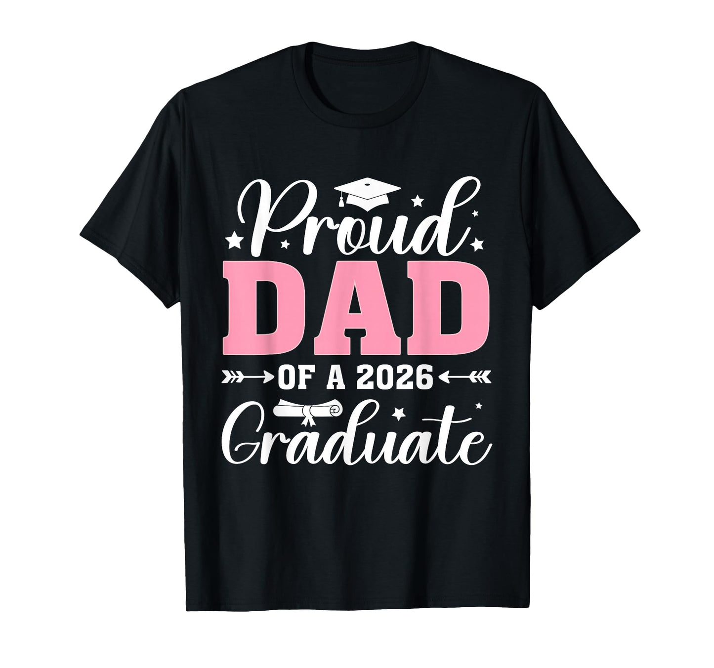 Proud Dad 2026 Graduate Senior 2026 T-Shirt - Trendy Graphic Unisex - T-Shirt, Sweatshirt, Hoodie