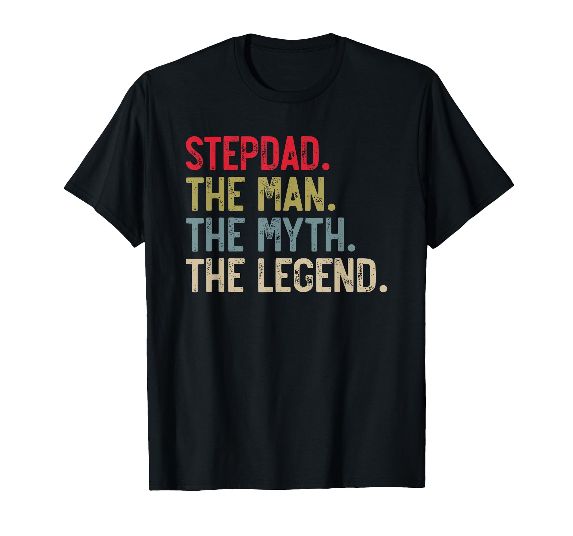 Stepdad Myth Legend Fathers Day Dad T-Shirt - Graphic Print Men Women - T-Shirt, Sweatshirt, Hoodie
