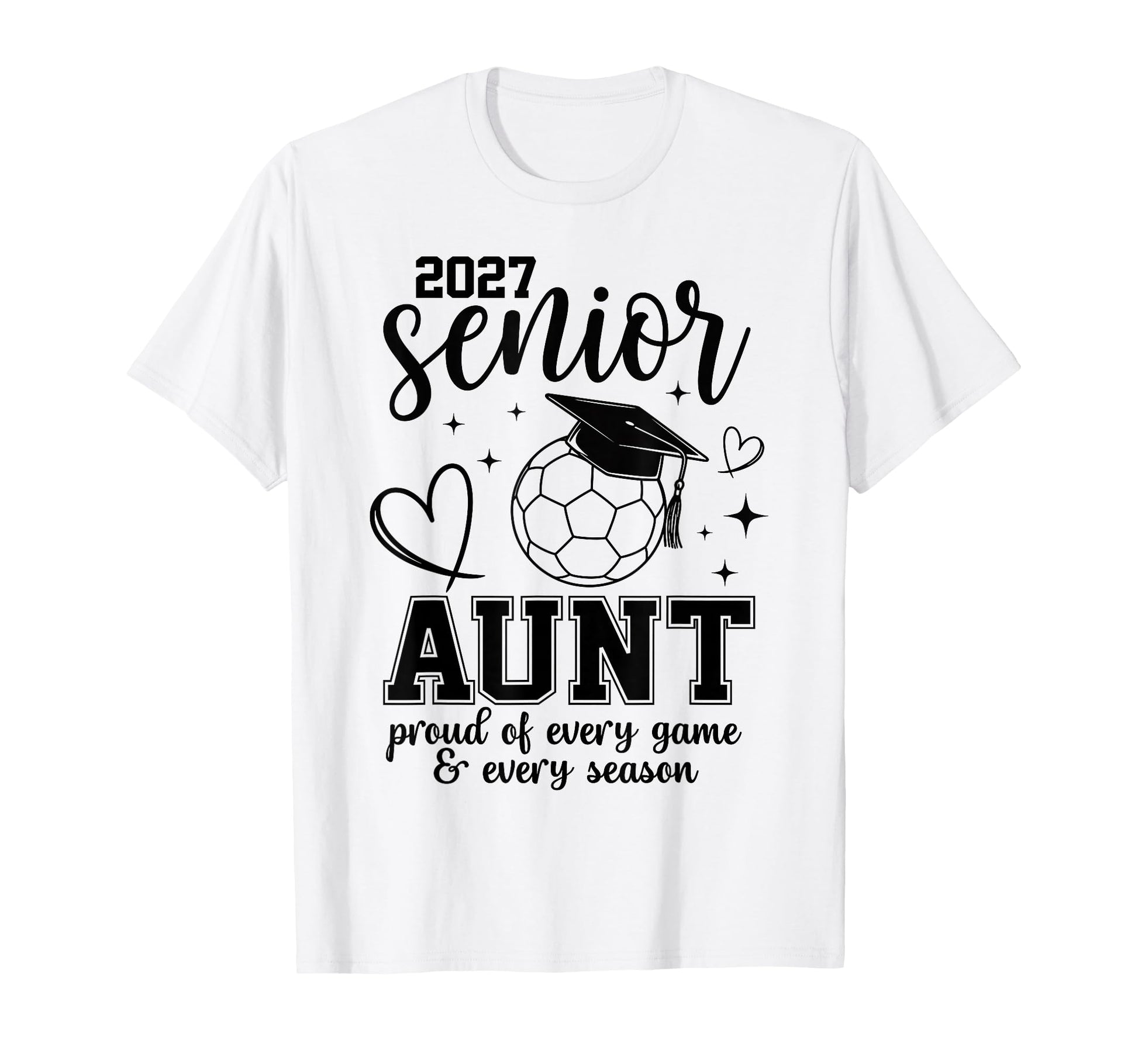2027 Senior Soccer Aunt Proud Family T-Shirt - Novelty Apparel Unisex - T-Shirt, Sweatshirt, Hoodie