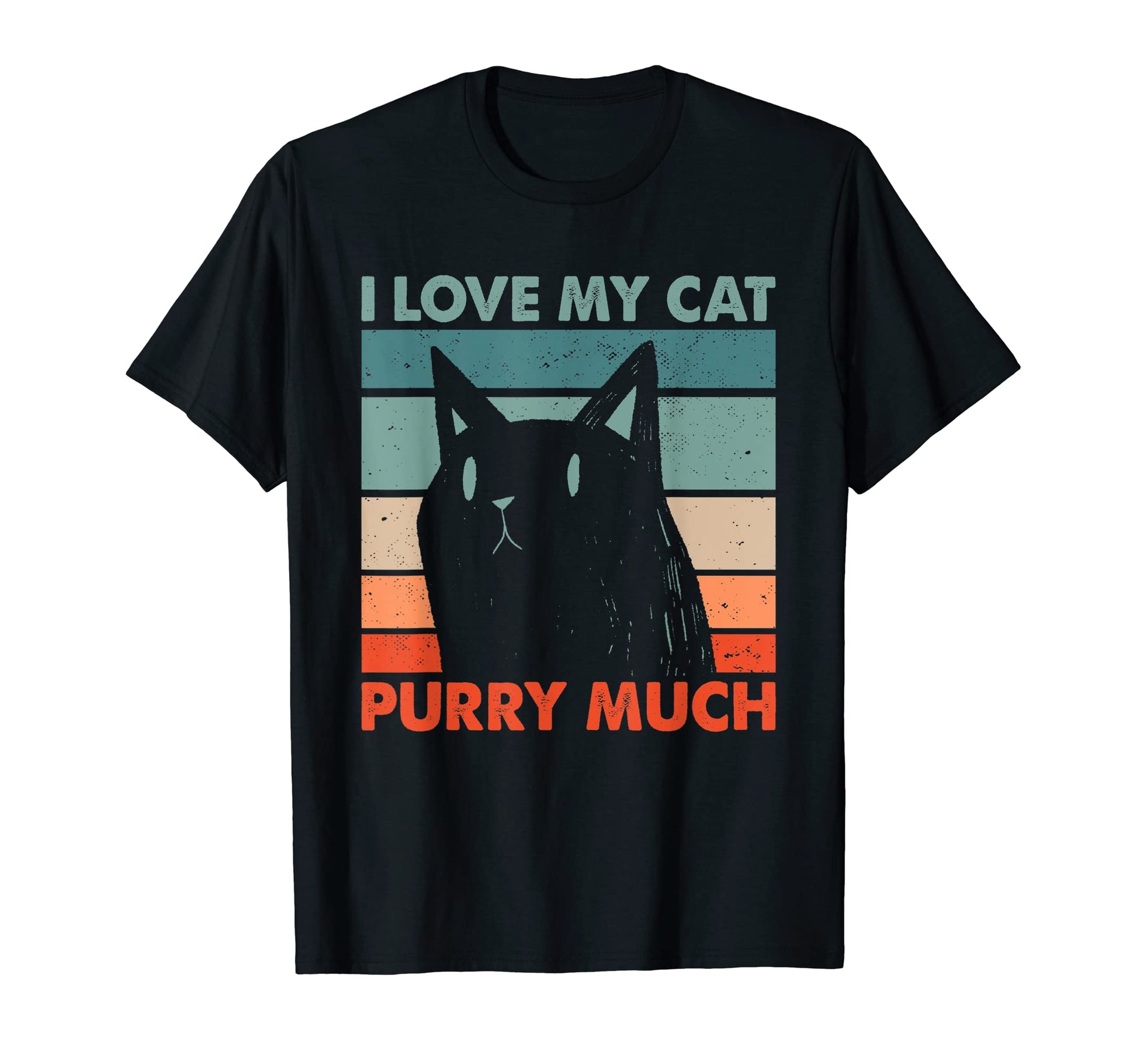 I Love My Cat Purry Much Cat Lover Dad T-Shirt - Graphic Print Unisex - T-Shirt, Sweatshirt, Hoodie