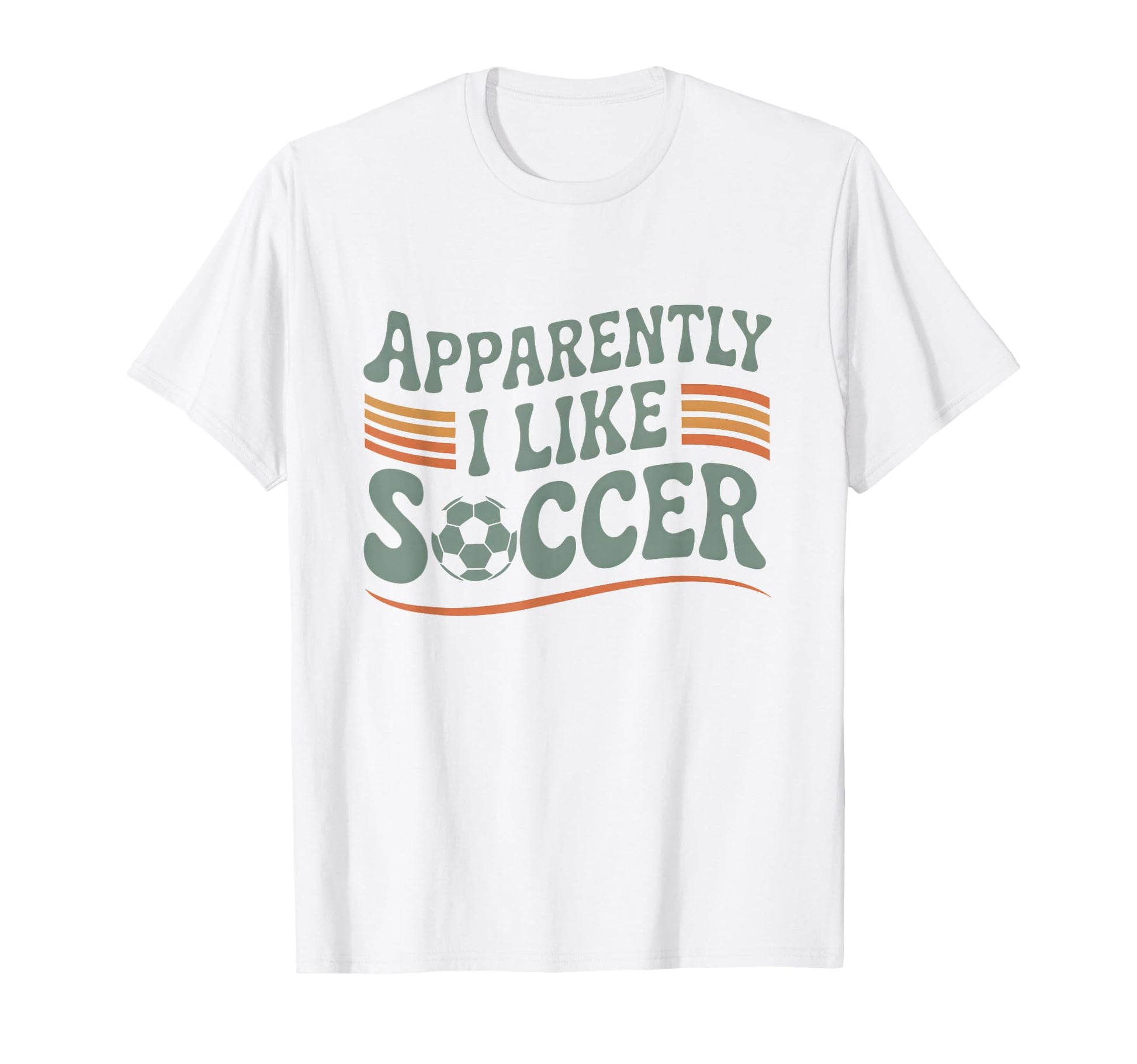 Apparently I Like Soccer Game Day T-Shirt - Aesthetic Graphic for Adults - T-Shirt, Sweatshirt, Hoodie