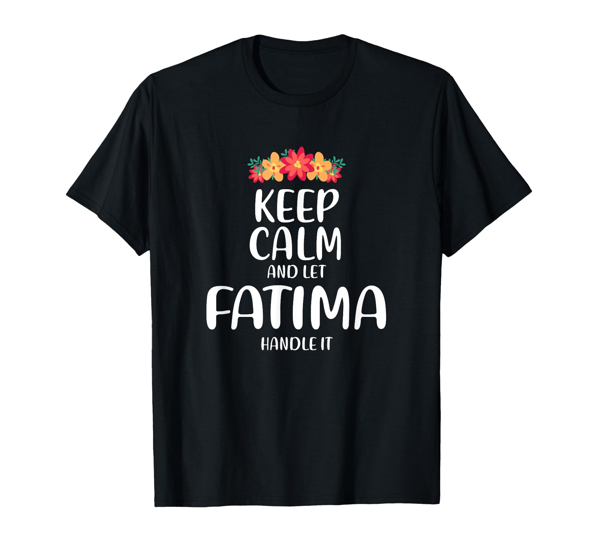 Fatima Keep Calm Personalized Name T-Shirt - Aesthetic Graphic for Adults - T-Shirt, Sweatshirt, Hoodie