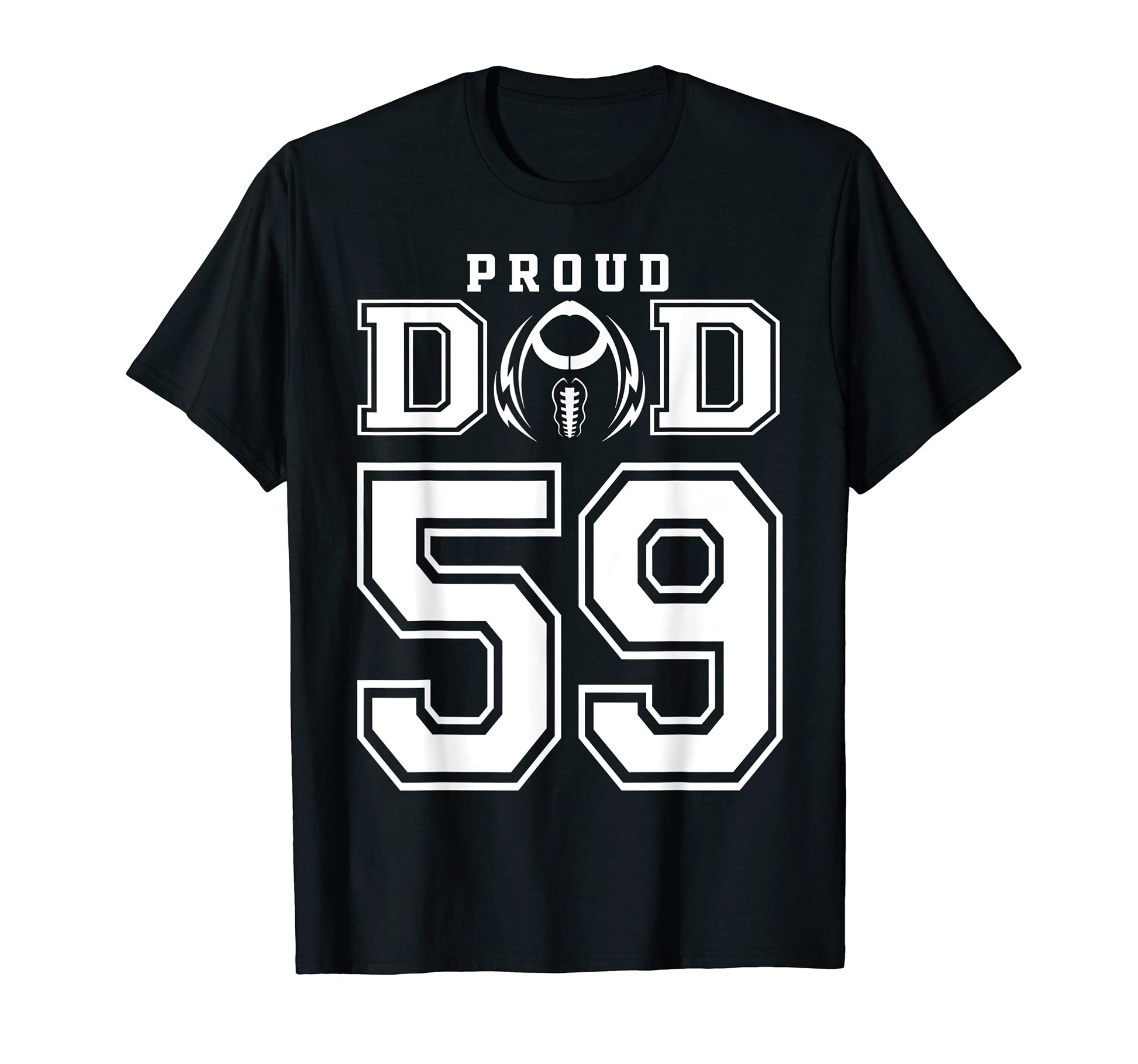 Custom Proud Football Dad Number 59 T-Shirt - Streetwear Style Unisex - T-Shirt, Sweatshirt, Hoodie