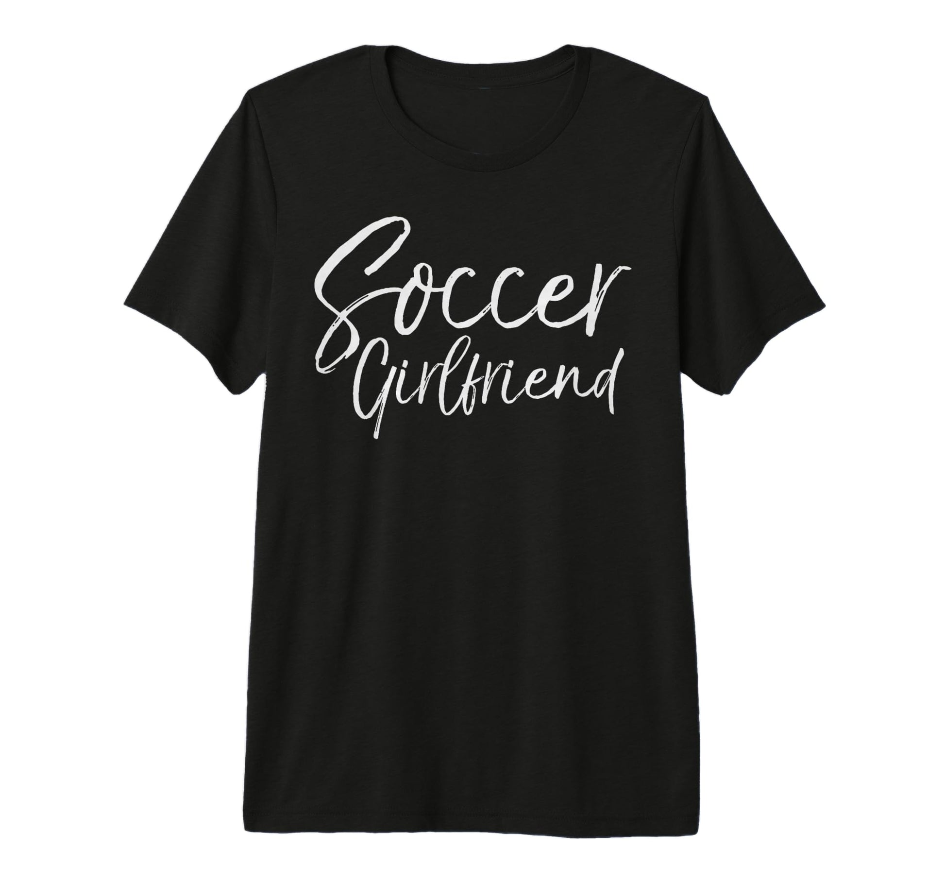Soccer Gift From Boyfriend Fun Soccer T-Shirt - Novelty Apparel for Adults - T-Shirt, Sweatshirt, Hoodie
