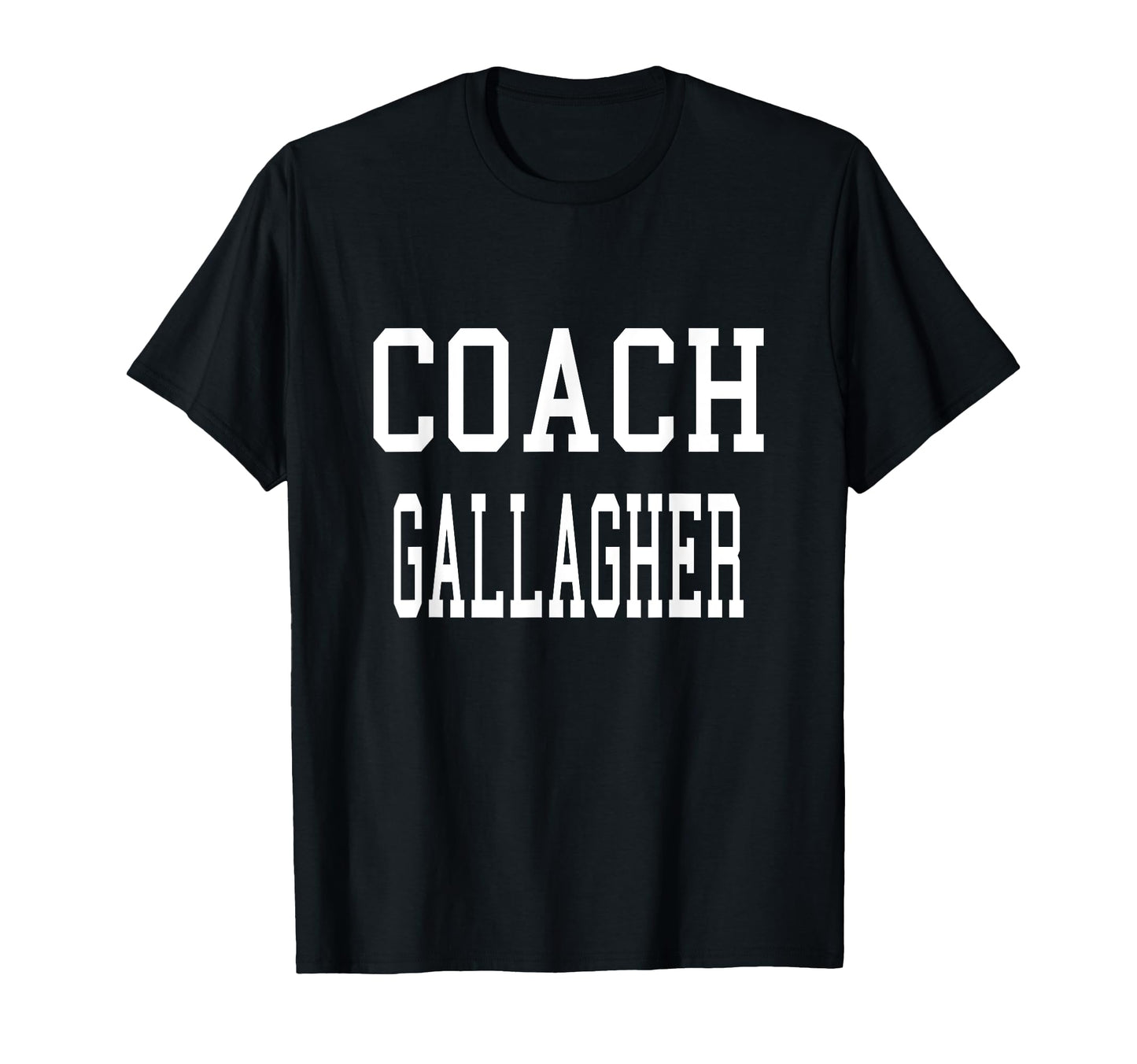 Coach Gallagher Custom Football Soccer T-Shirt - Novelty Apparel Men Women - T-Shirt, Sweatshirt, Hoodie