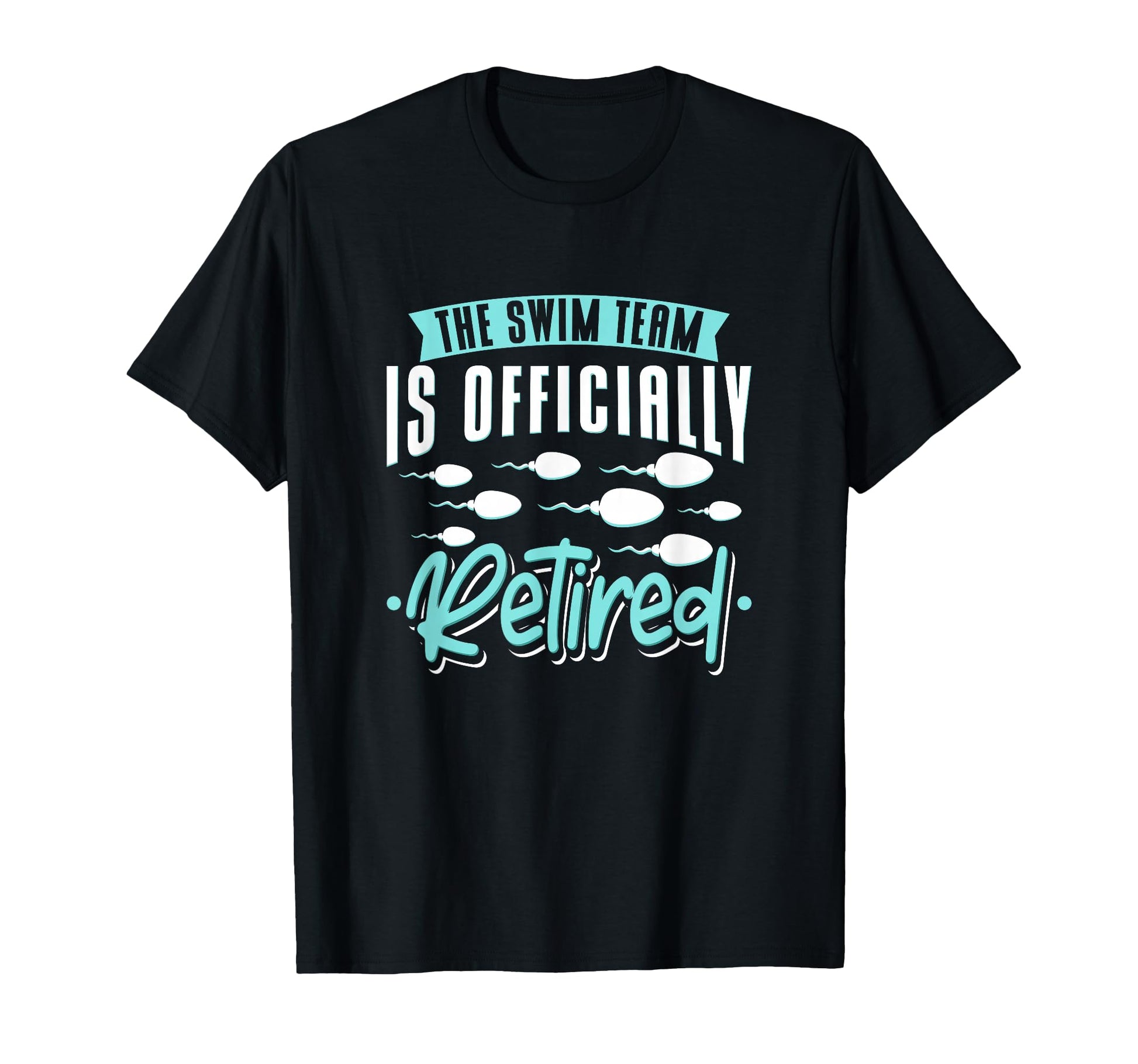 Funny Vasectomy Swim Team T-Shirt - Casual Everyday Wear for Adults - T-Shirt, Sweatshirt, Hoodie