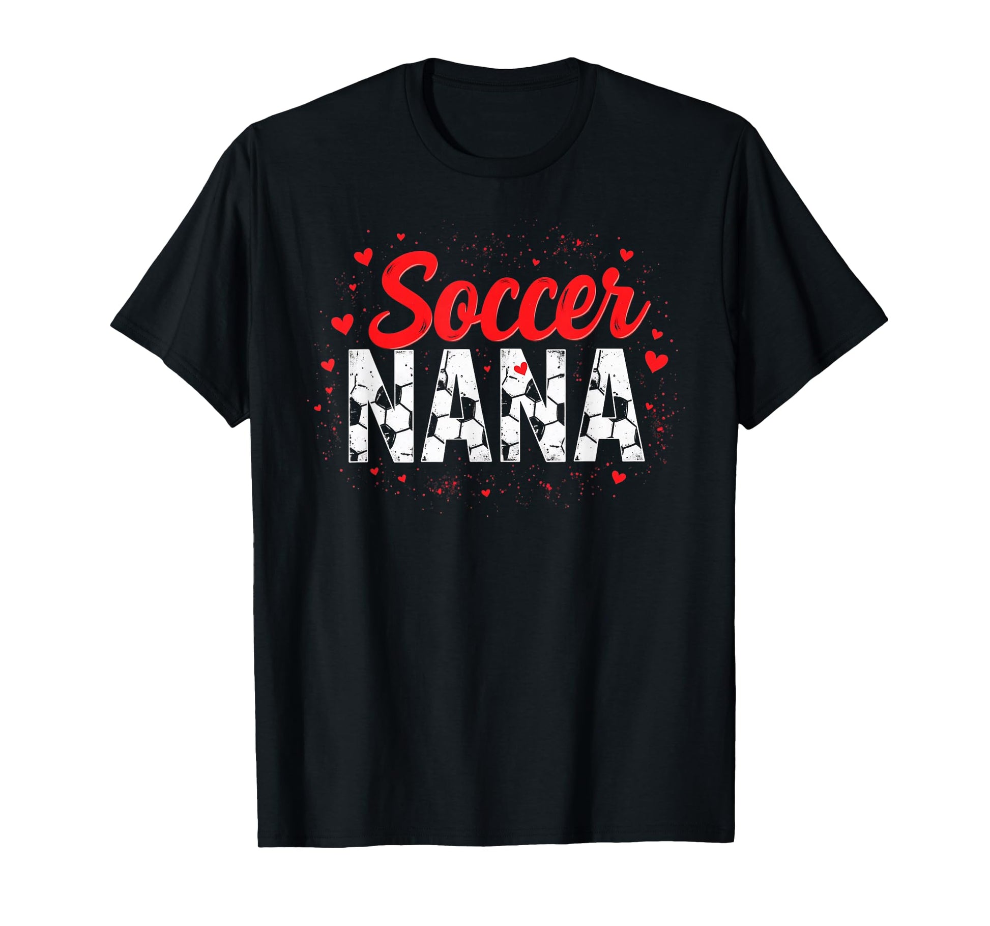 Proud Soccer Nana Funny Grandma Lover T-Shirt - Unique Graphic Unisex - T-Shirt, Sweatshirt, Hoodie