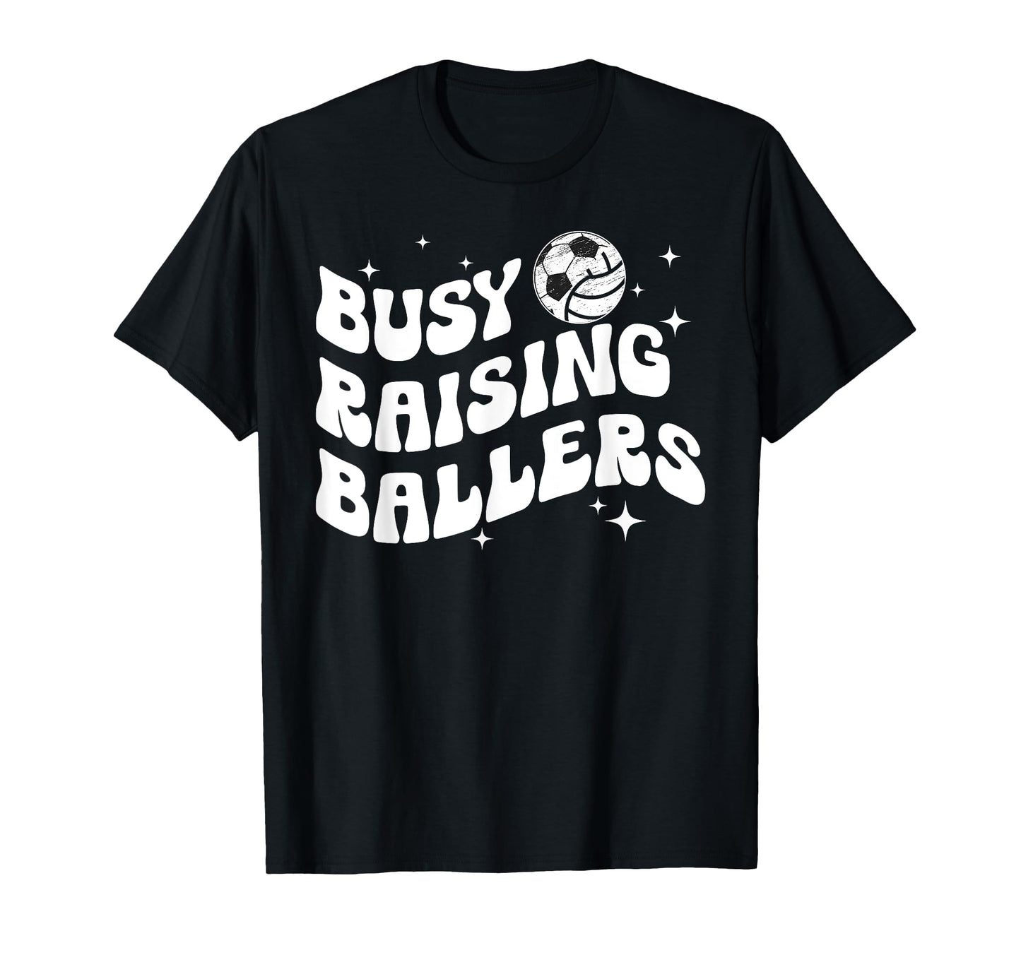 Busy Raising Ballers Volleyball T-Shirt - Custom Art Print for Adults - T-Shirt, Sweatshirt, Hoodie