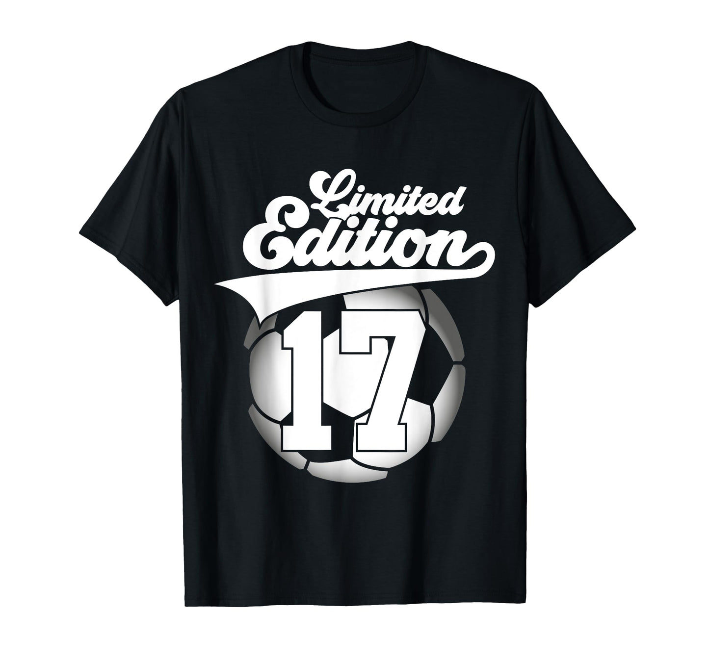 17 Years Football Soccer 17Th Birthday T-Shirt - Novelty Apparel Unisex - T-Shirt, Sweatshirt, Hoodie