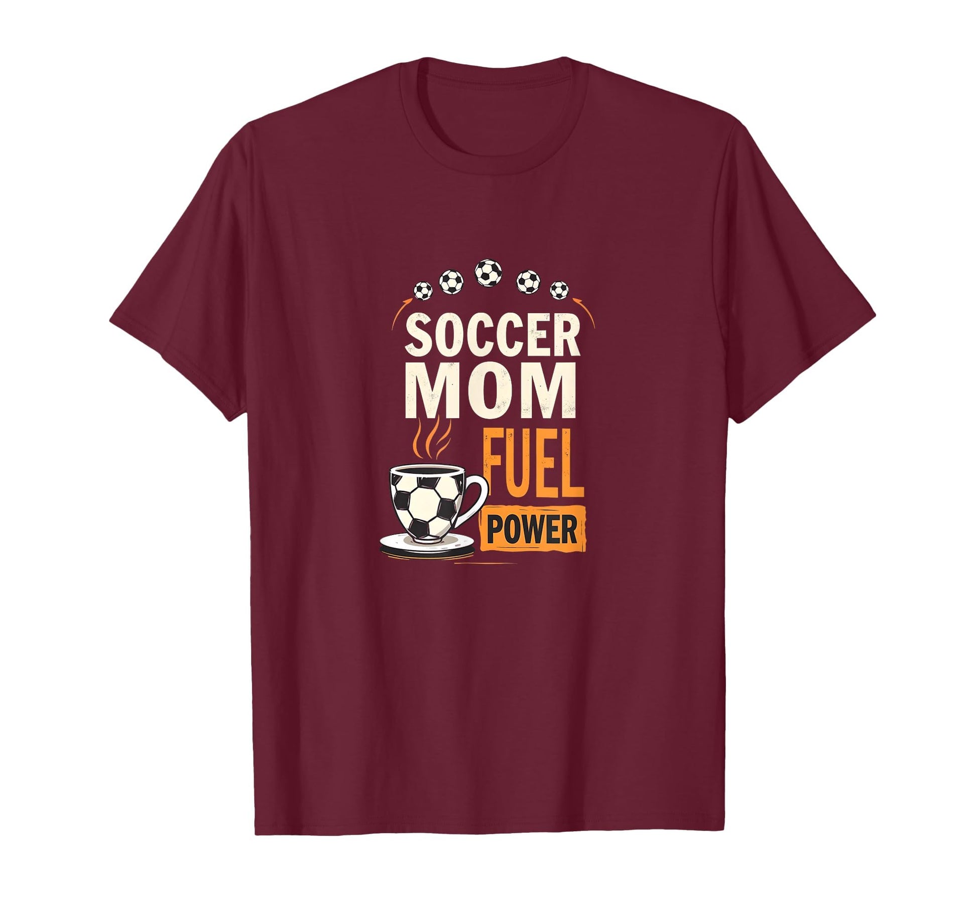Soccer Mom Fuel Power Motivational T-Shirt - Trendy Graphic Men Women - T-Shirt, Sweatshirt, Hoodie