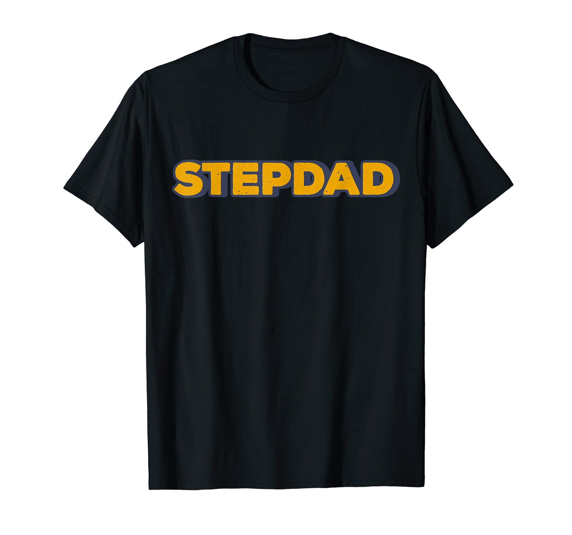 Funny Sarcastic Dad Jokes Step Dad T-Shirt - Novelty Apparel Unisex - T-Shirt, Sweatshirt, Hoodie